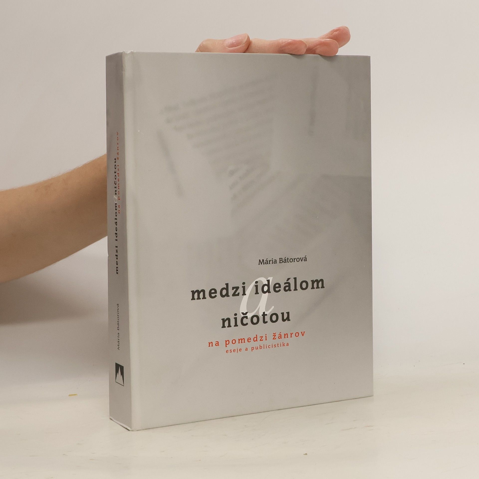 Mária Bátorová Medzi ideálom a ničotou