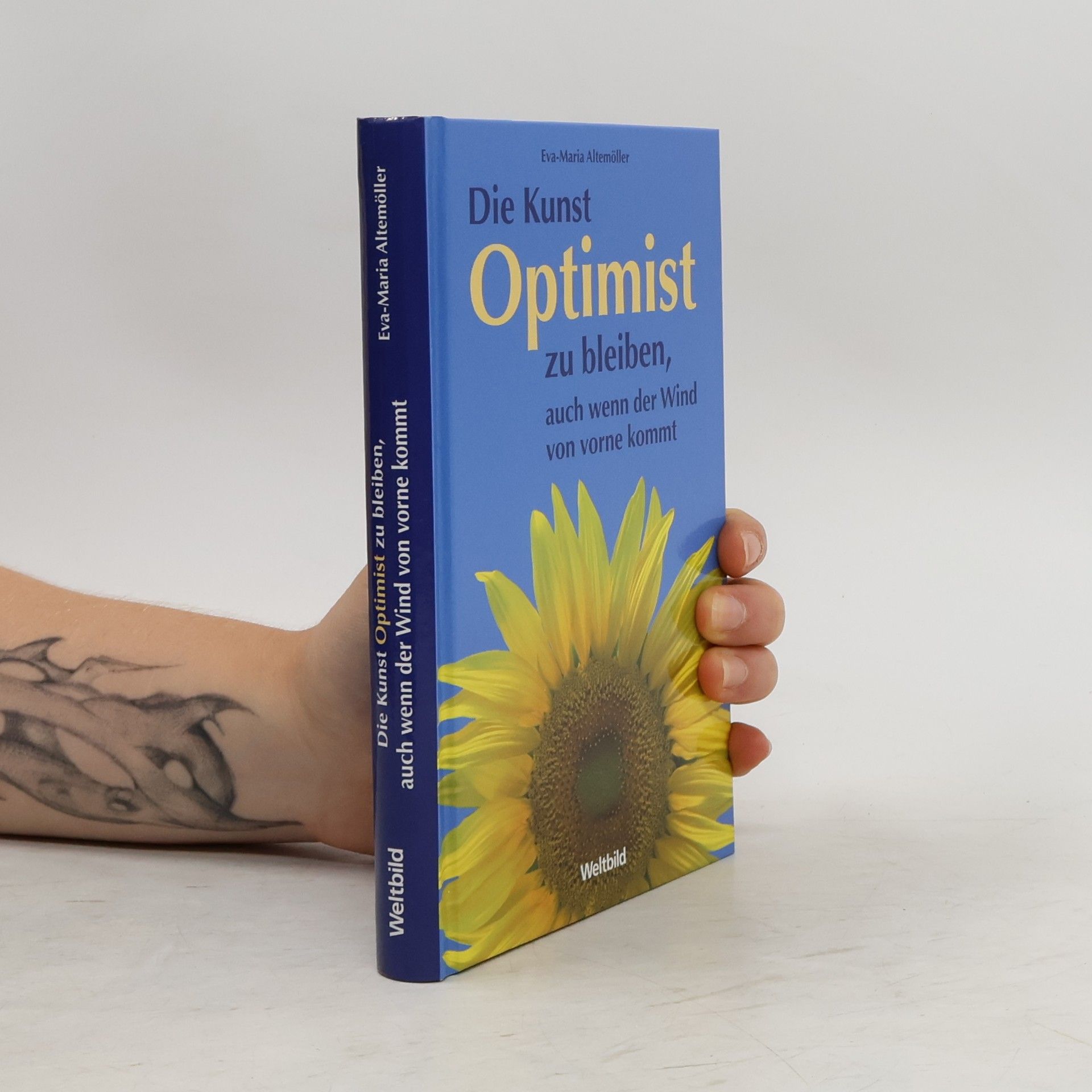 Eva Maria Altemöller Die Kunst Optimist zu bleiben, auch wenn der Wind von vorne kommt