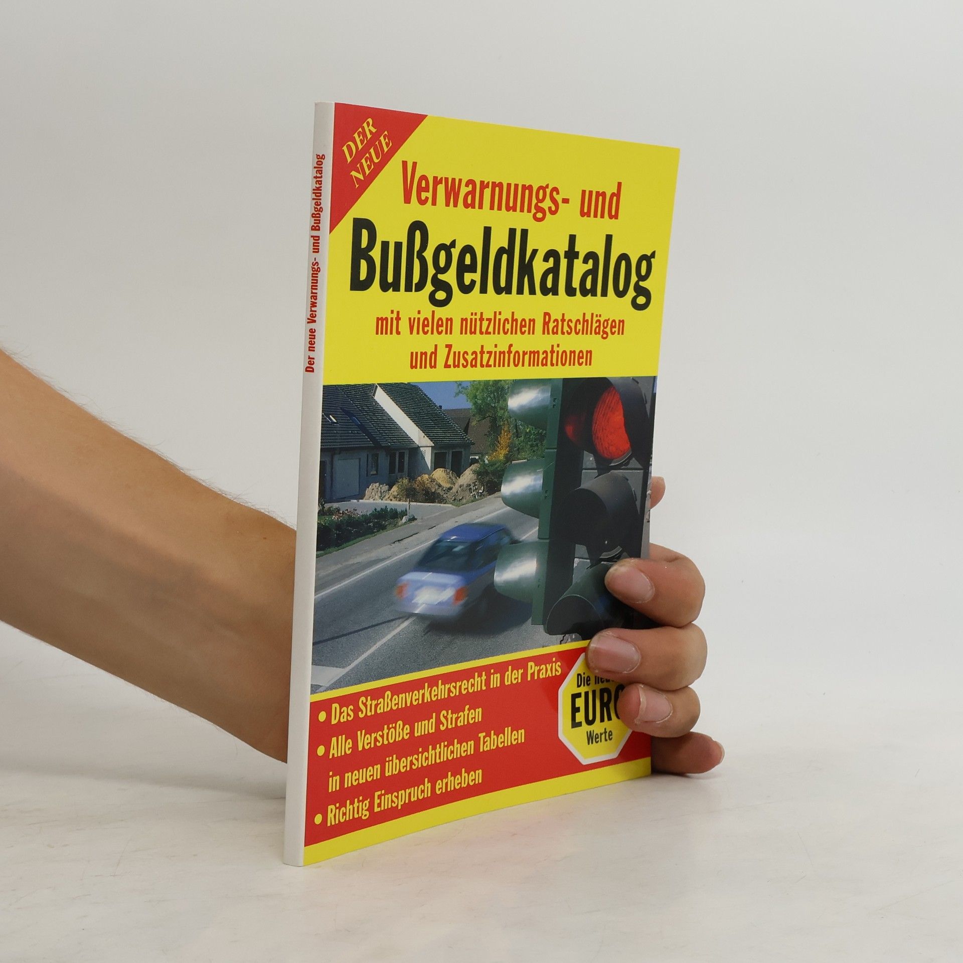 Autorenkollektiv Der neue Verwarnungs- und Bußgeldkatalog