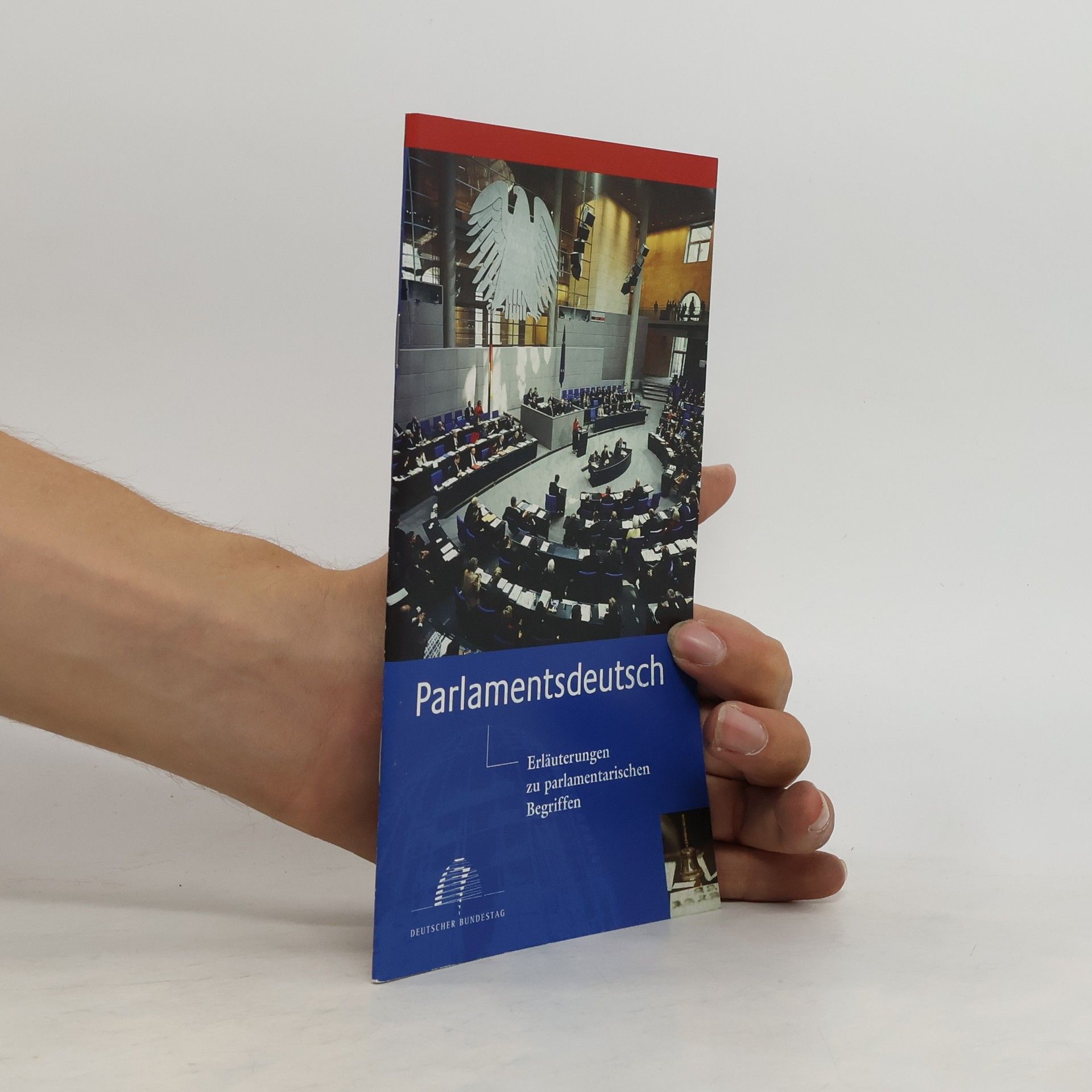Autores varios Parlamentsdeutsch : Erläuterungen zu parlamentarischen Begriffen