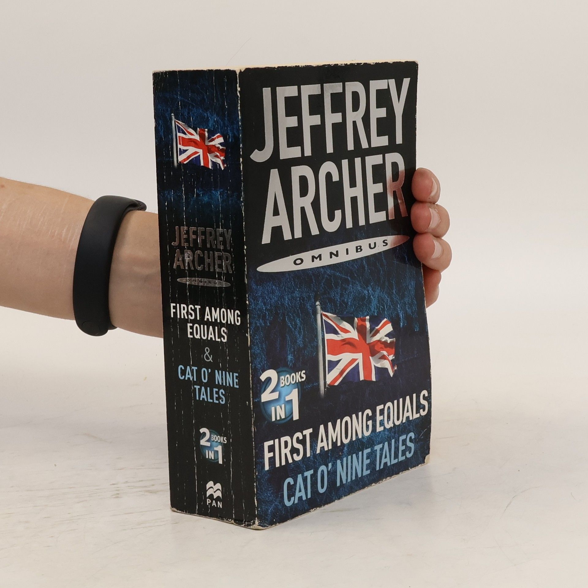 Jeffrey Archer First among equals ; Cat o' nine tales : omnibus