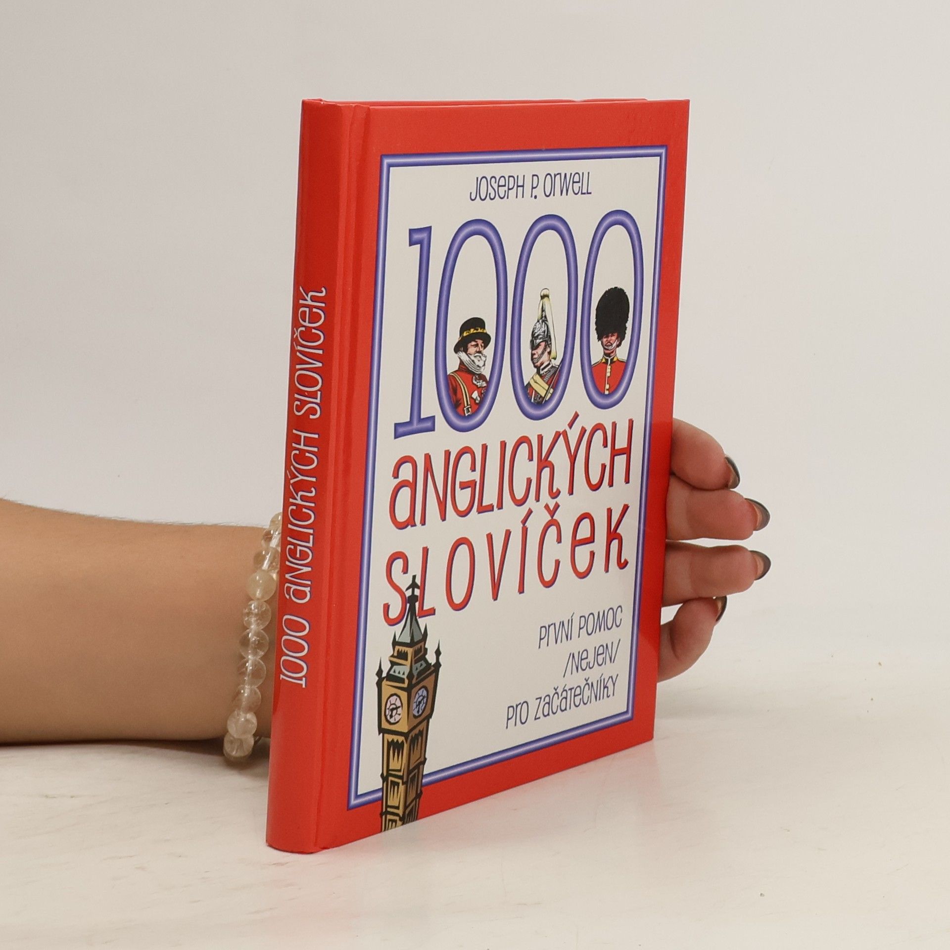 Joseph P. Orwell 1000 anglických slovíček: První pomoc (nejen) pro začátečníky