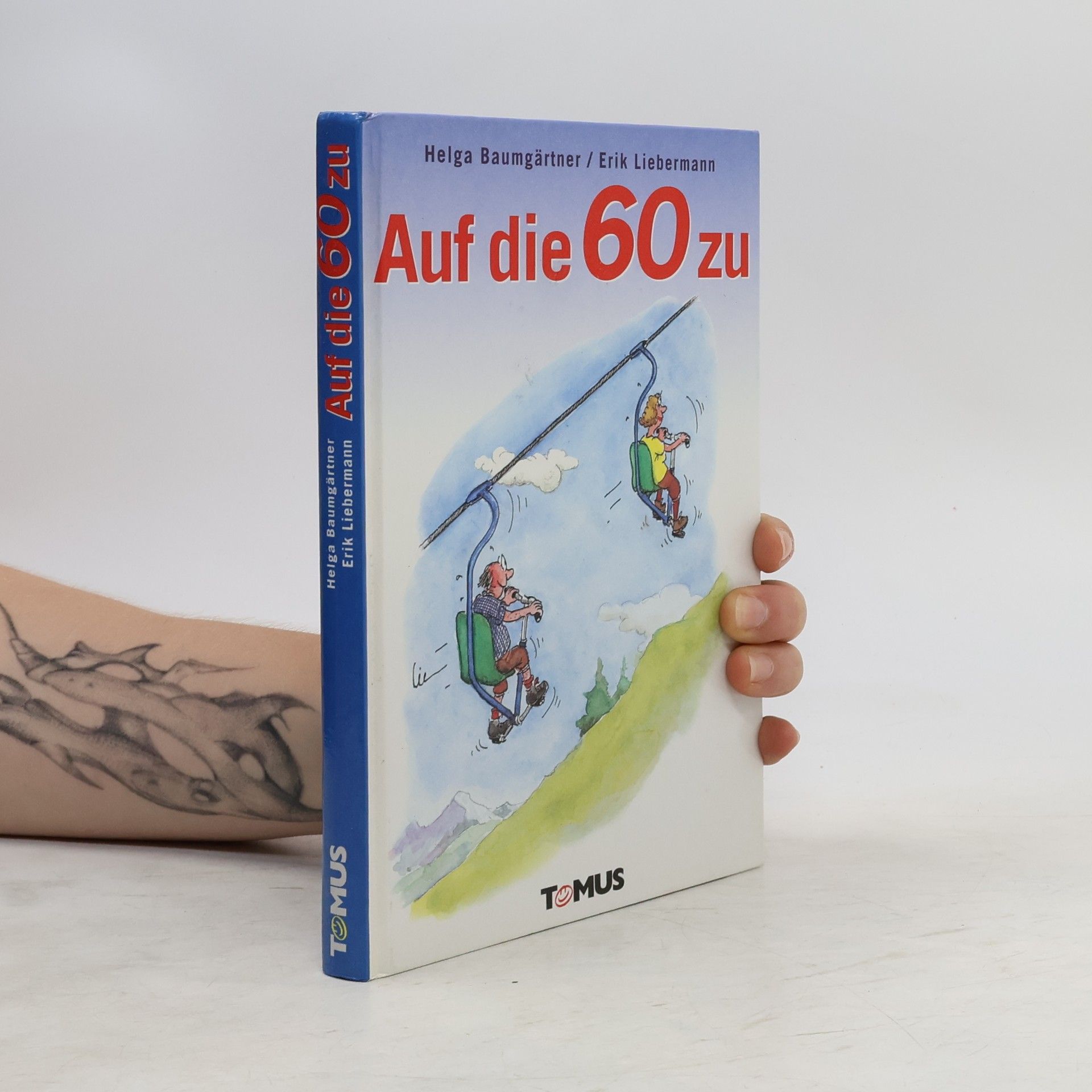 Helga Baumgartner Auf die 60 zu
