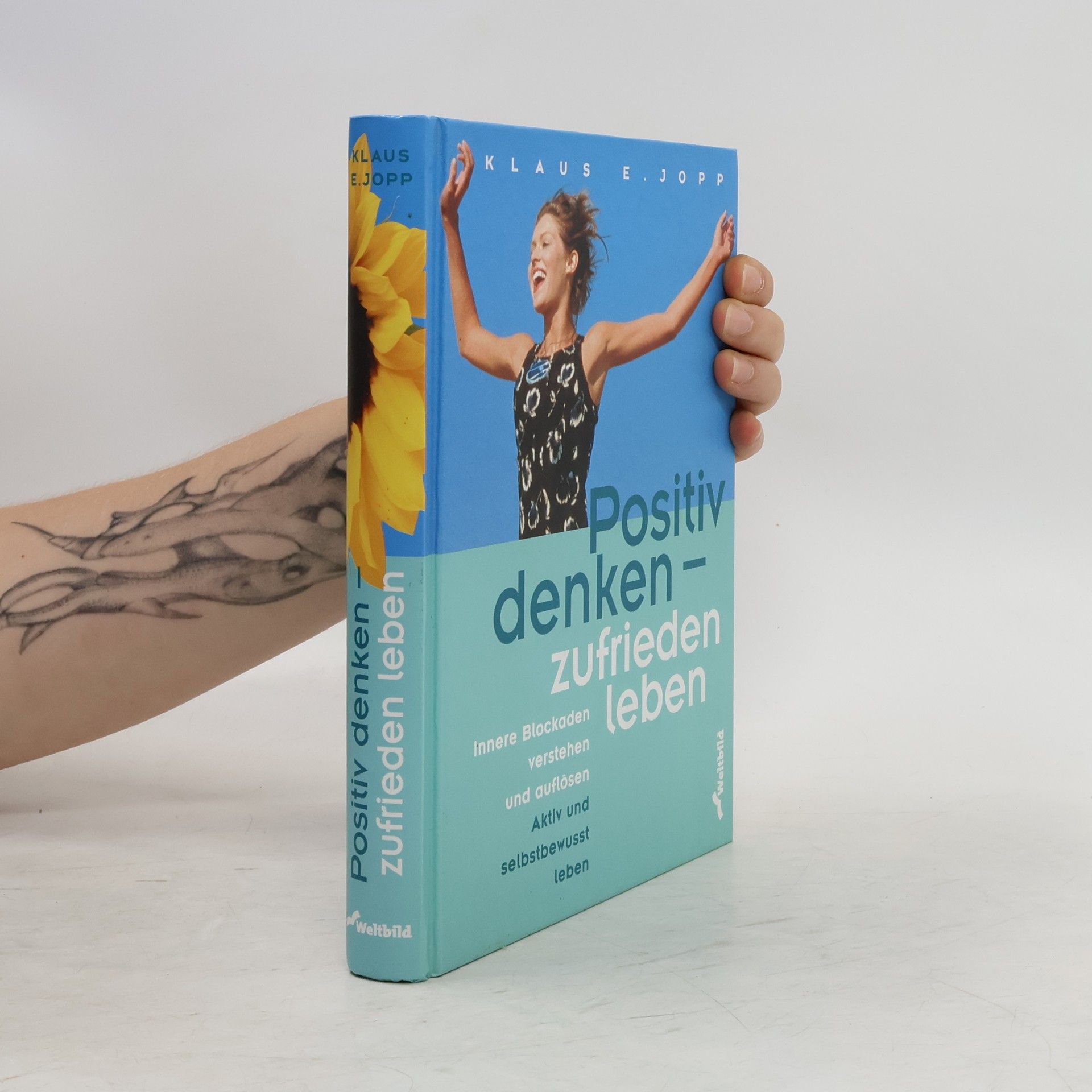 Klaus E. Jopp Positiv denken - zufrieden leben
