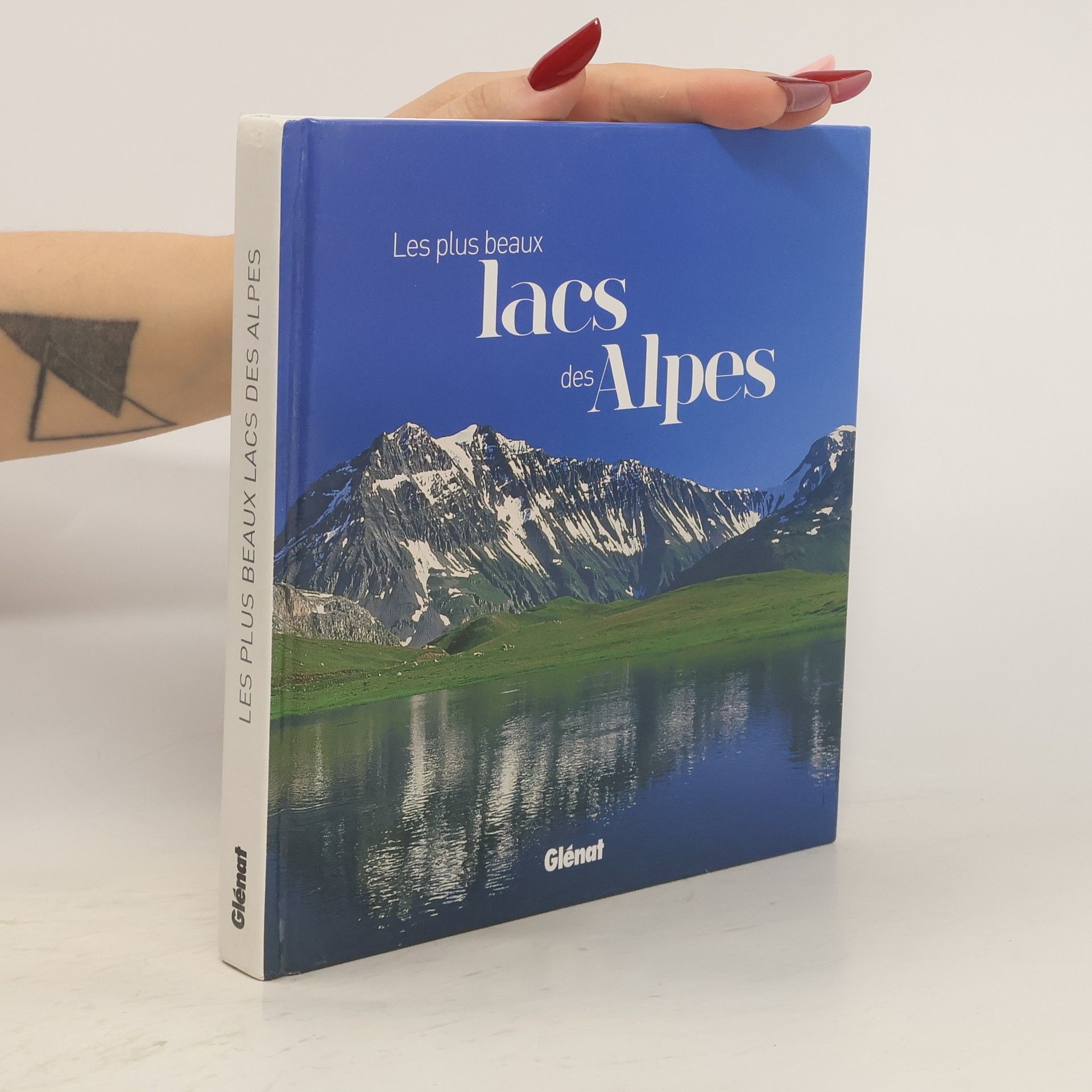 Daniel Leon Les plus beaux lacs des Alpes