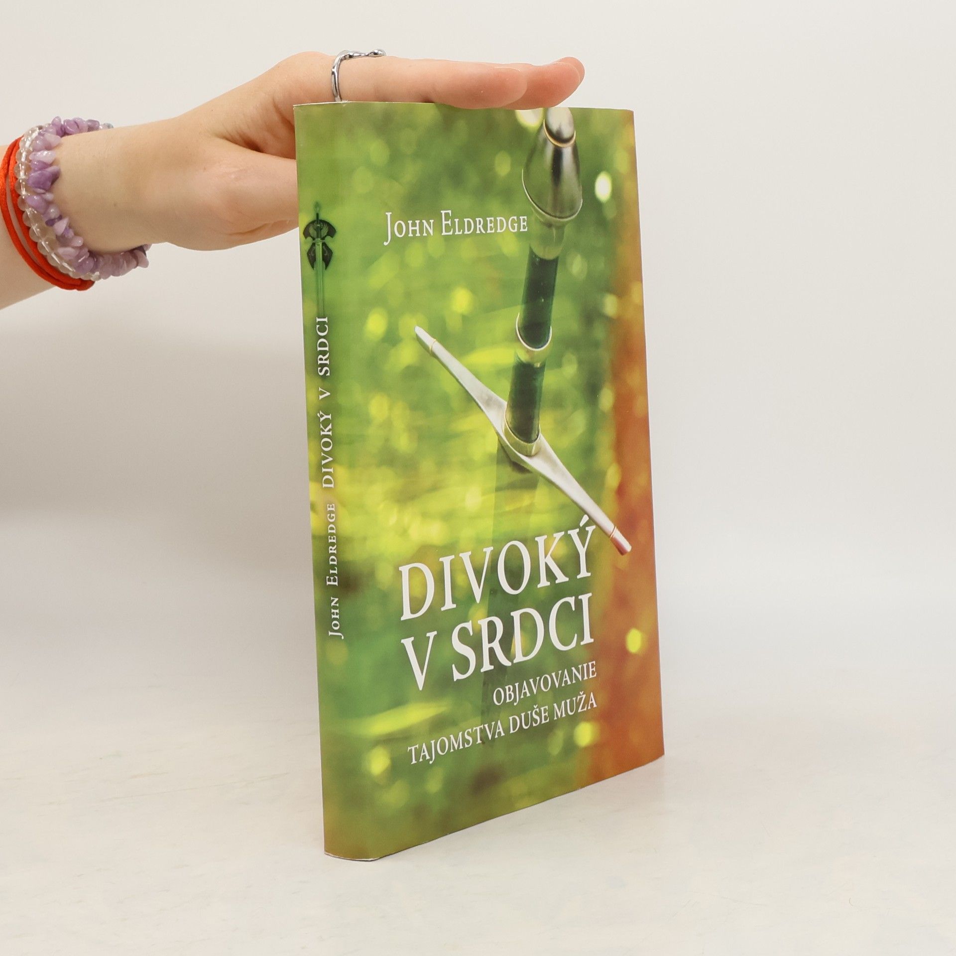 John Eldredge Divoký v srdci
