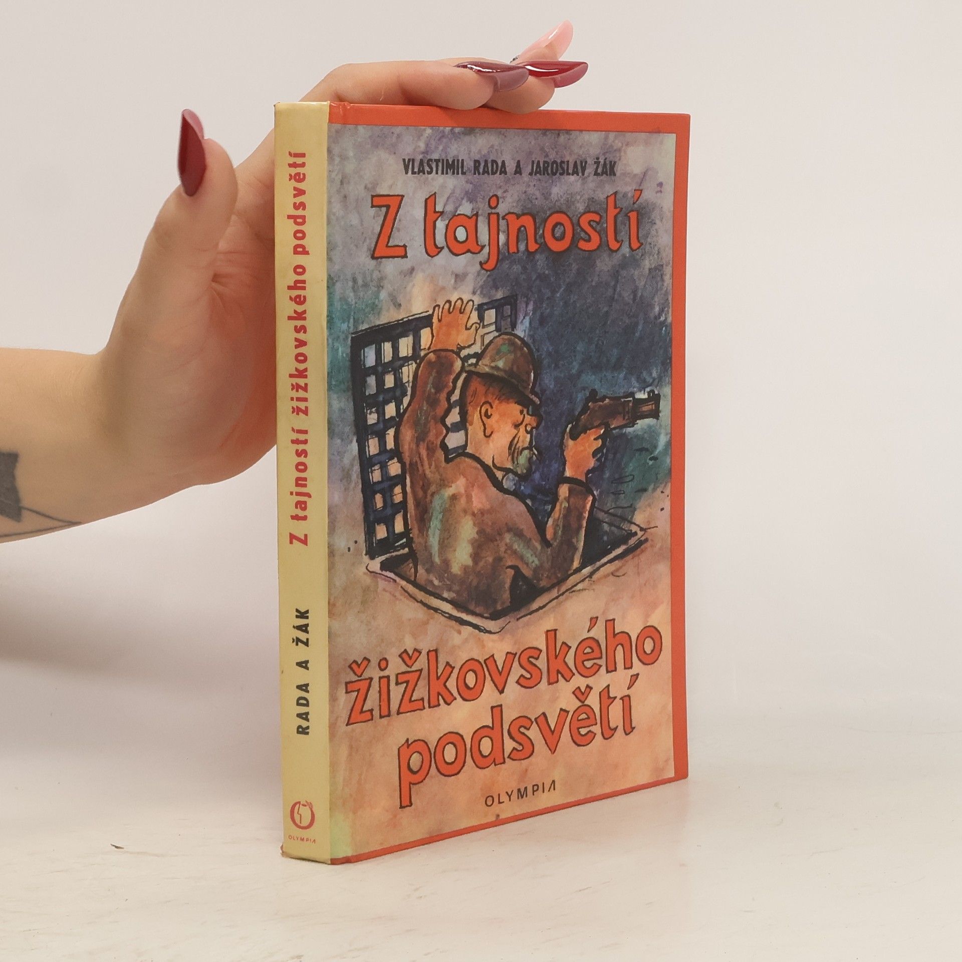Vlastimil Rada Z tajností žižkovského podsvětí