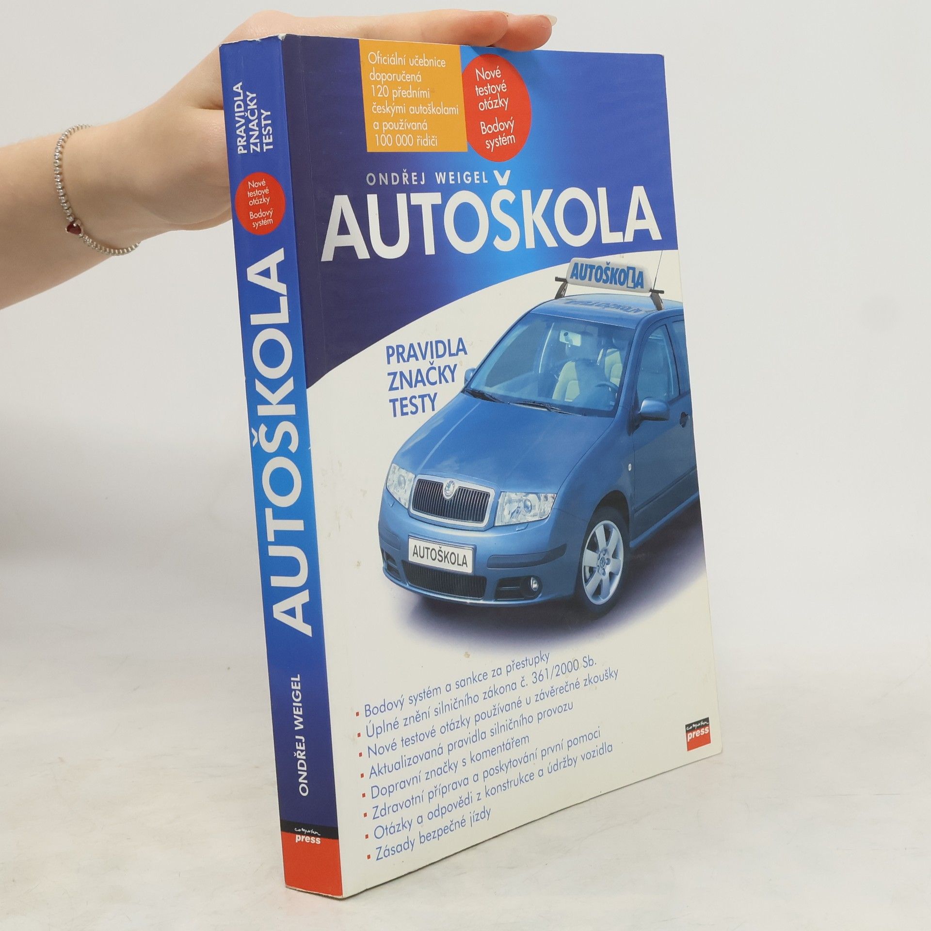 Ondřej Weigel Autoškola. Pravidla, značky, testy