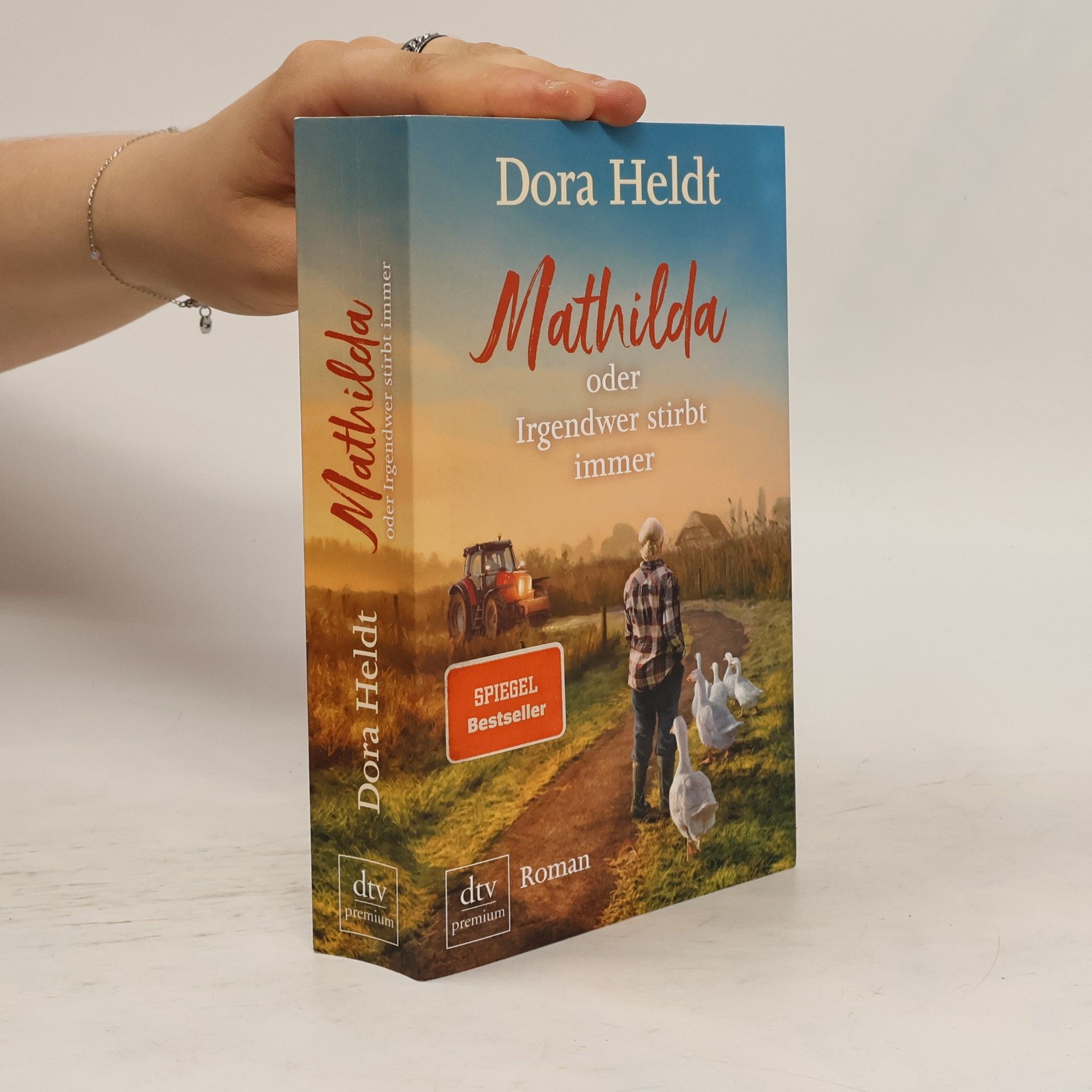 Dora Heldt Mathilda oder Irgendwer stirbt immer