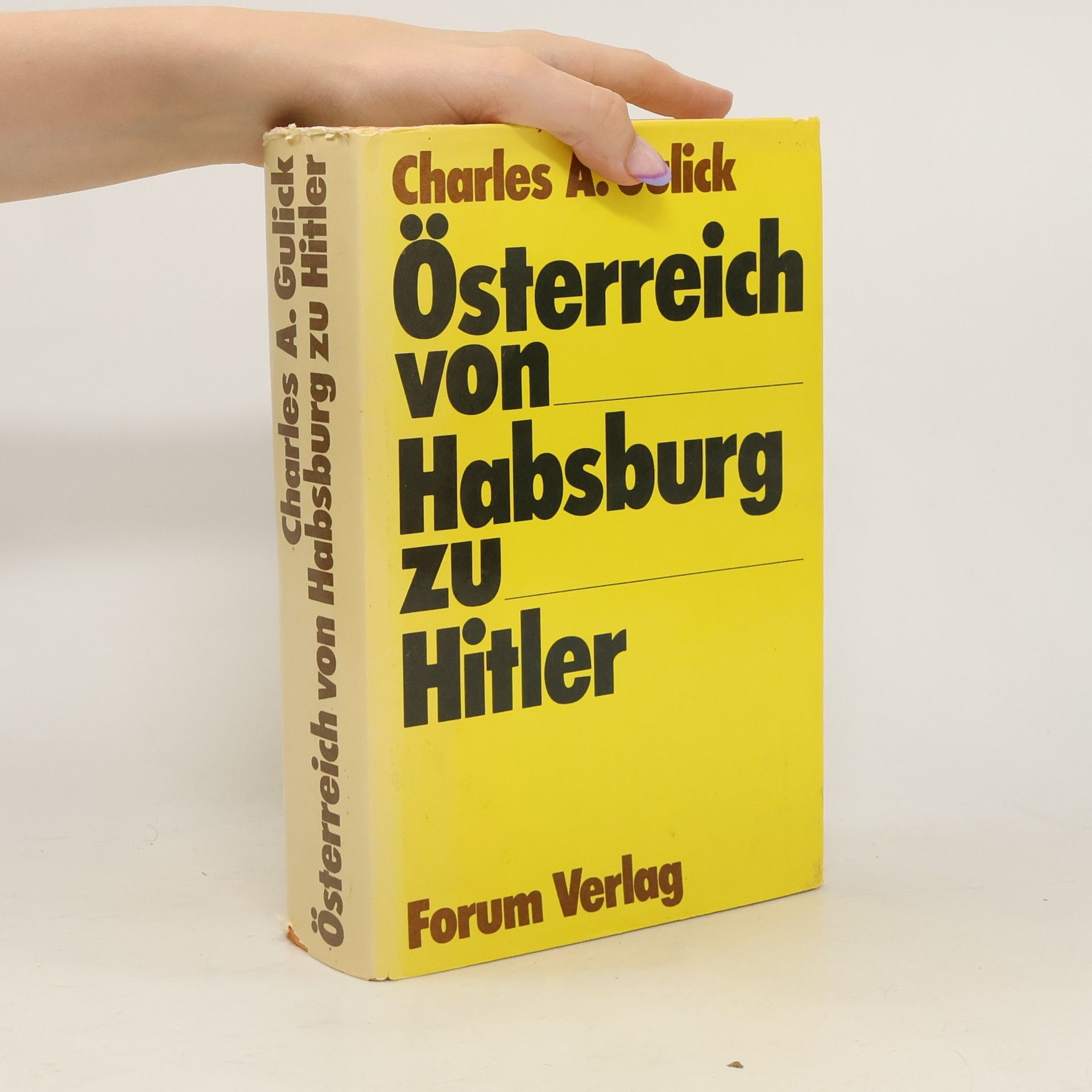 Charles A Gulick Österreich von Habsburg zu Hitler