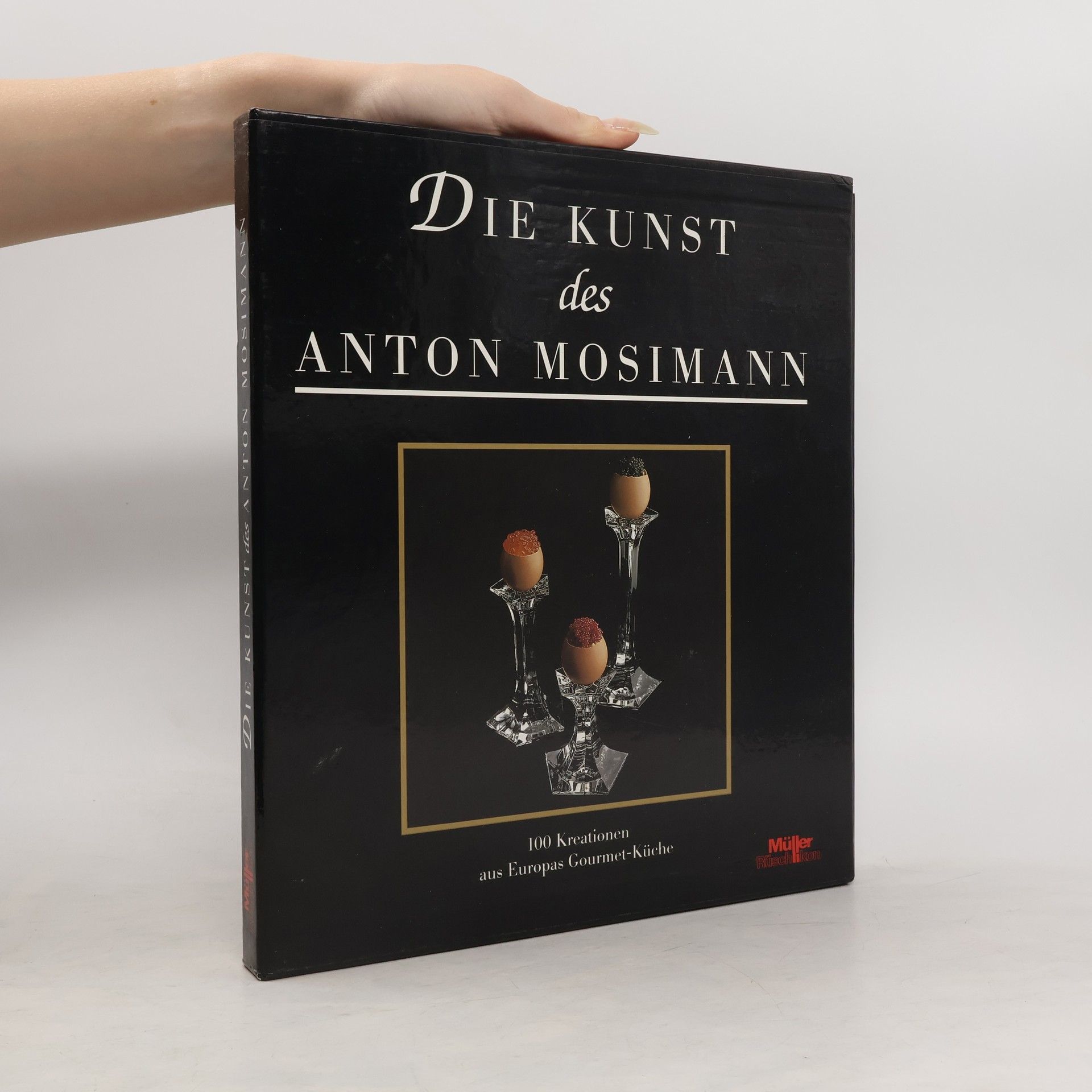 Anton Mosimann Die Kunst des Anton Mosimann