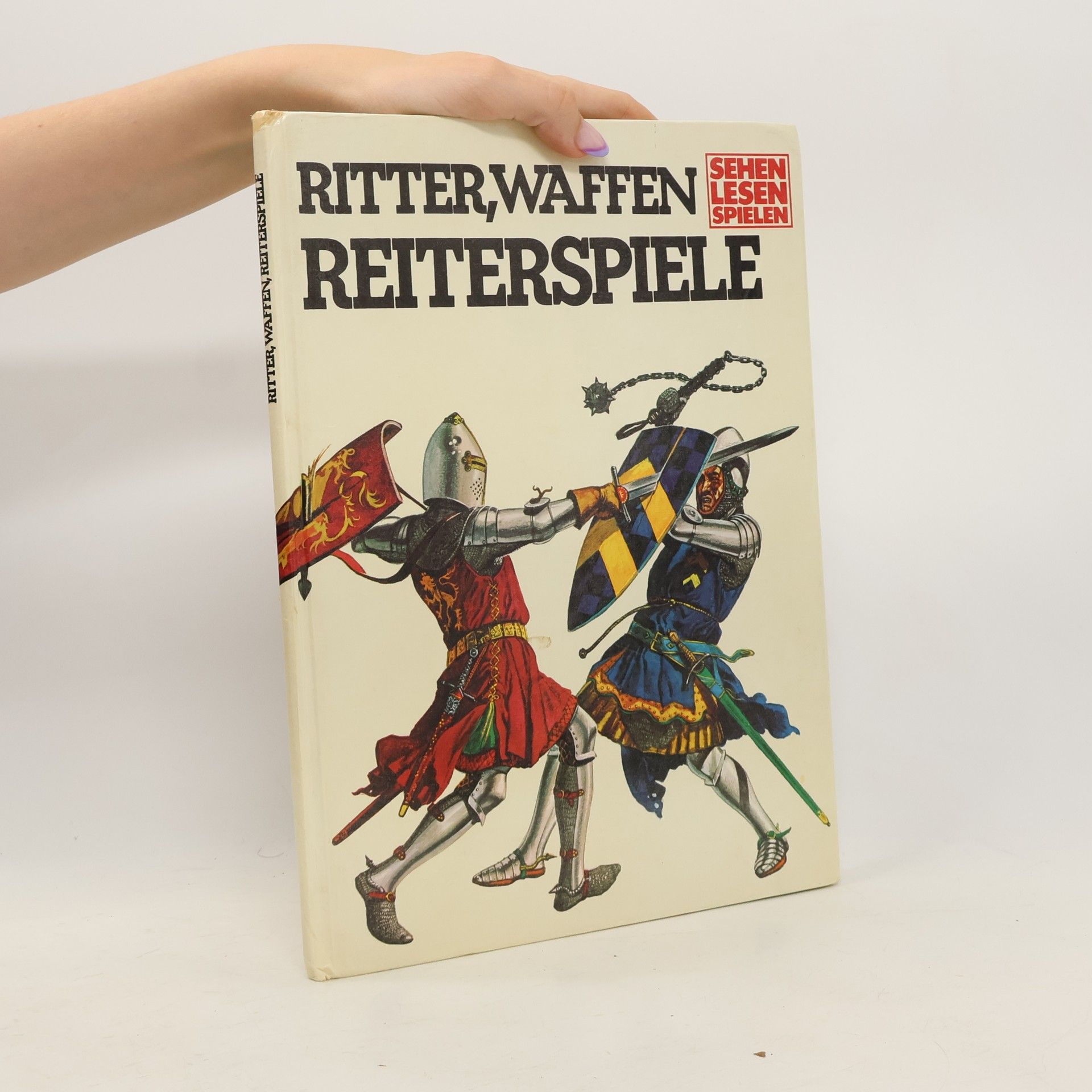 Autorenkollektiv Ritter, Waffen, Reiterspiele