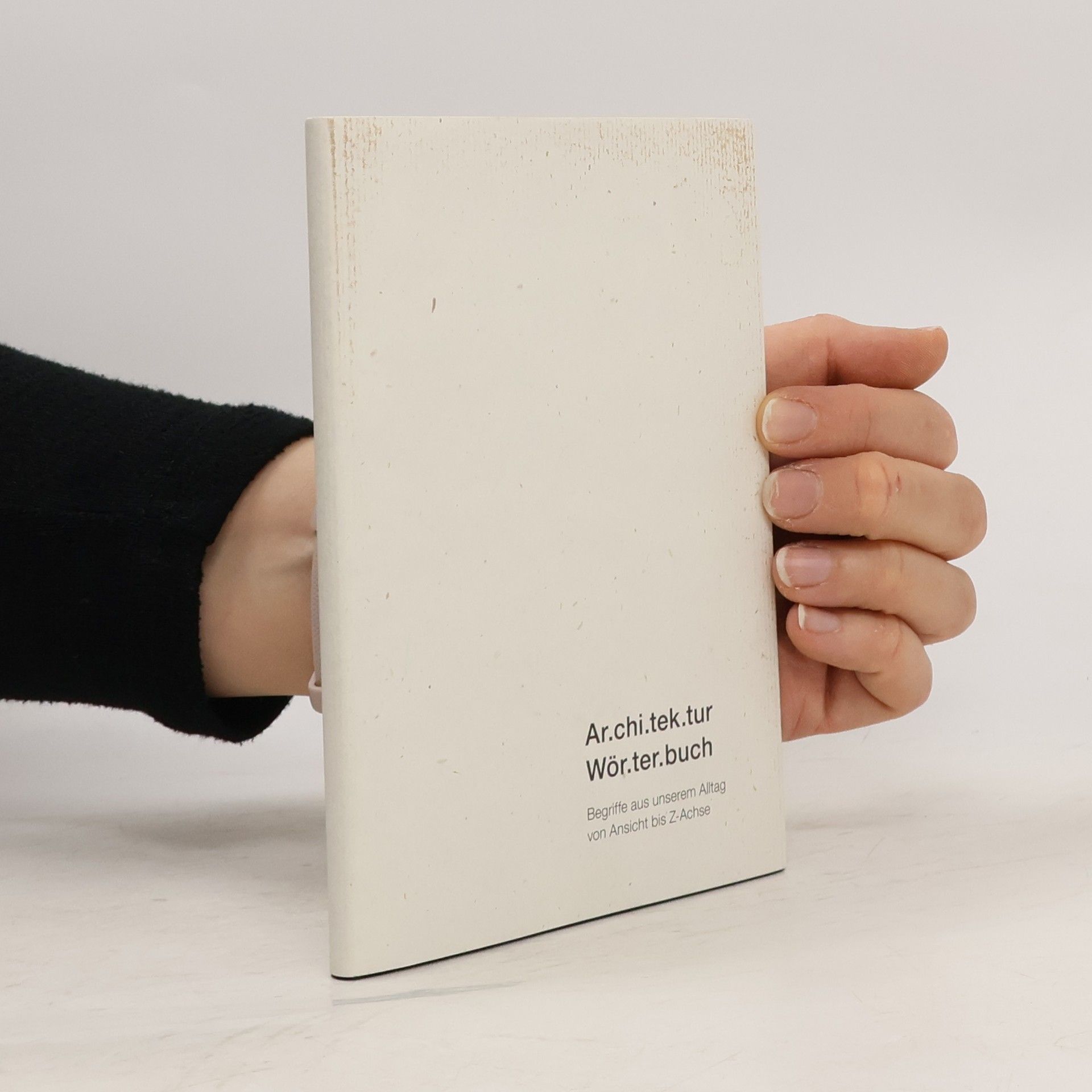 Autorenkollektiv Ar.chi.tek.tur Wör.ter.buch