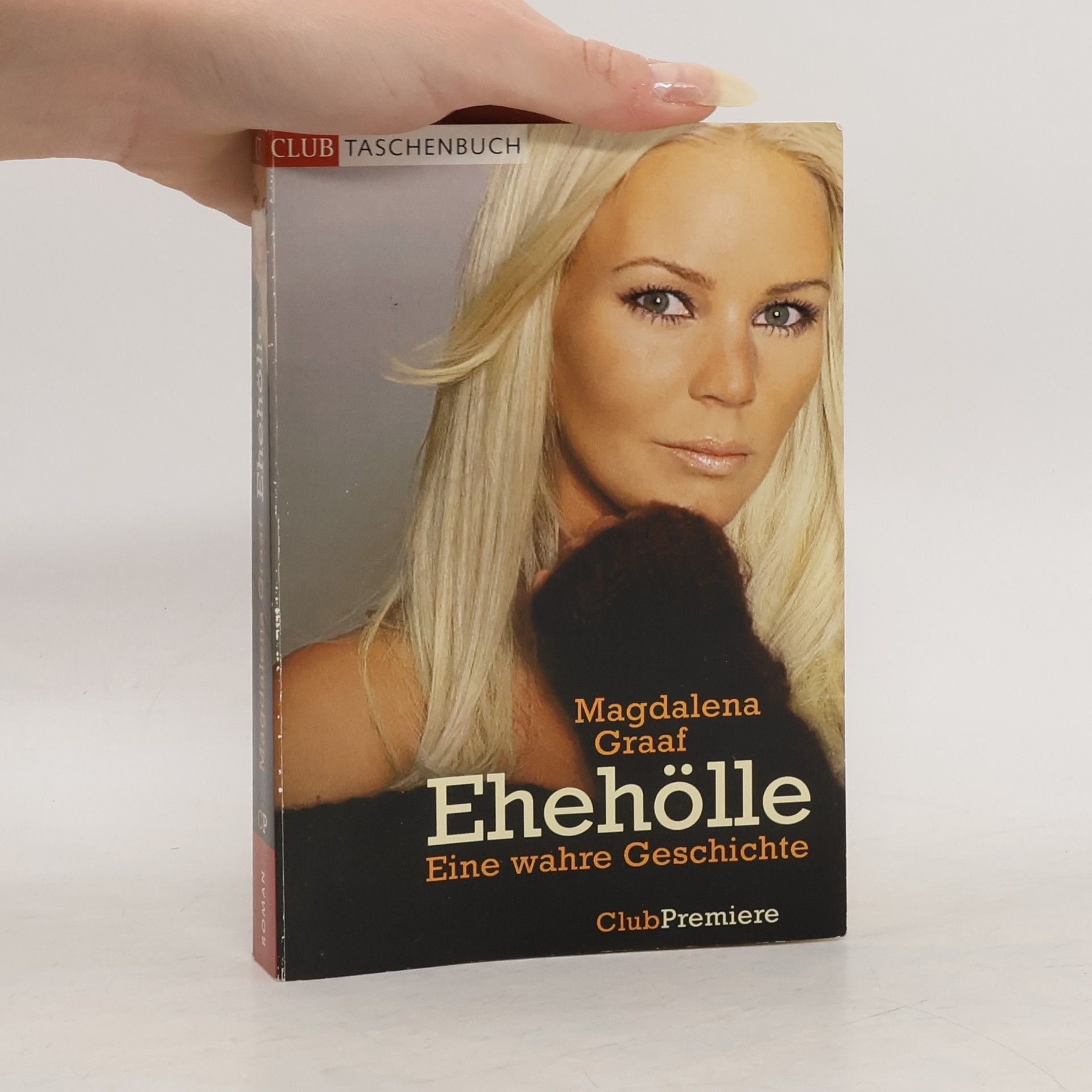 Magdalena Graaf Ehehölle Eine wahre Geschichte