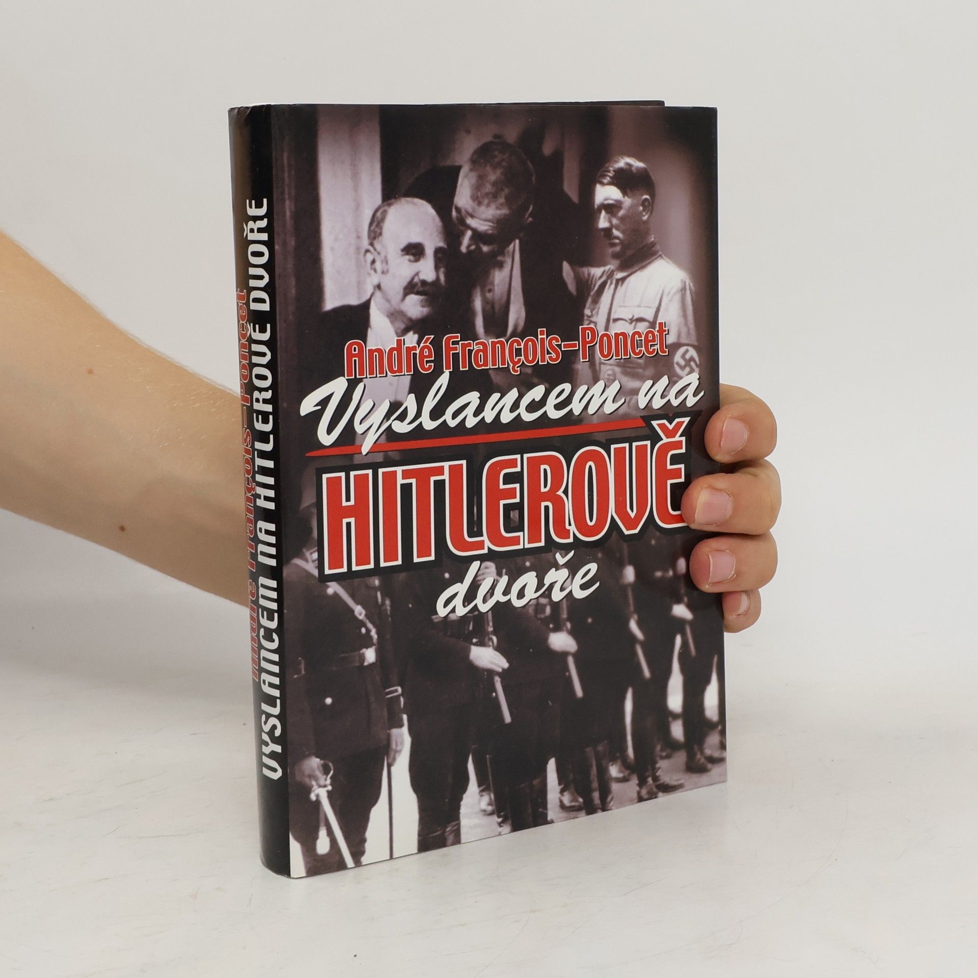 André François Poncet Vyslancem na Hitlerově dvoře