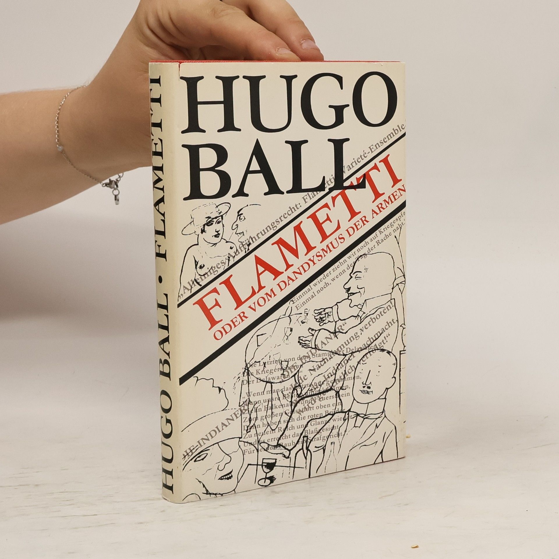 Hugo Ball Flametti, oder, Vom Dandysmus der Armen