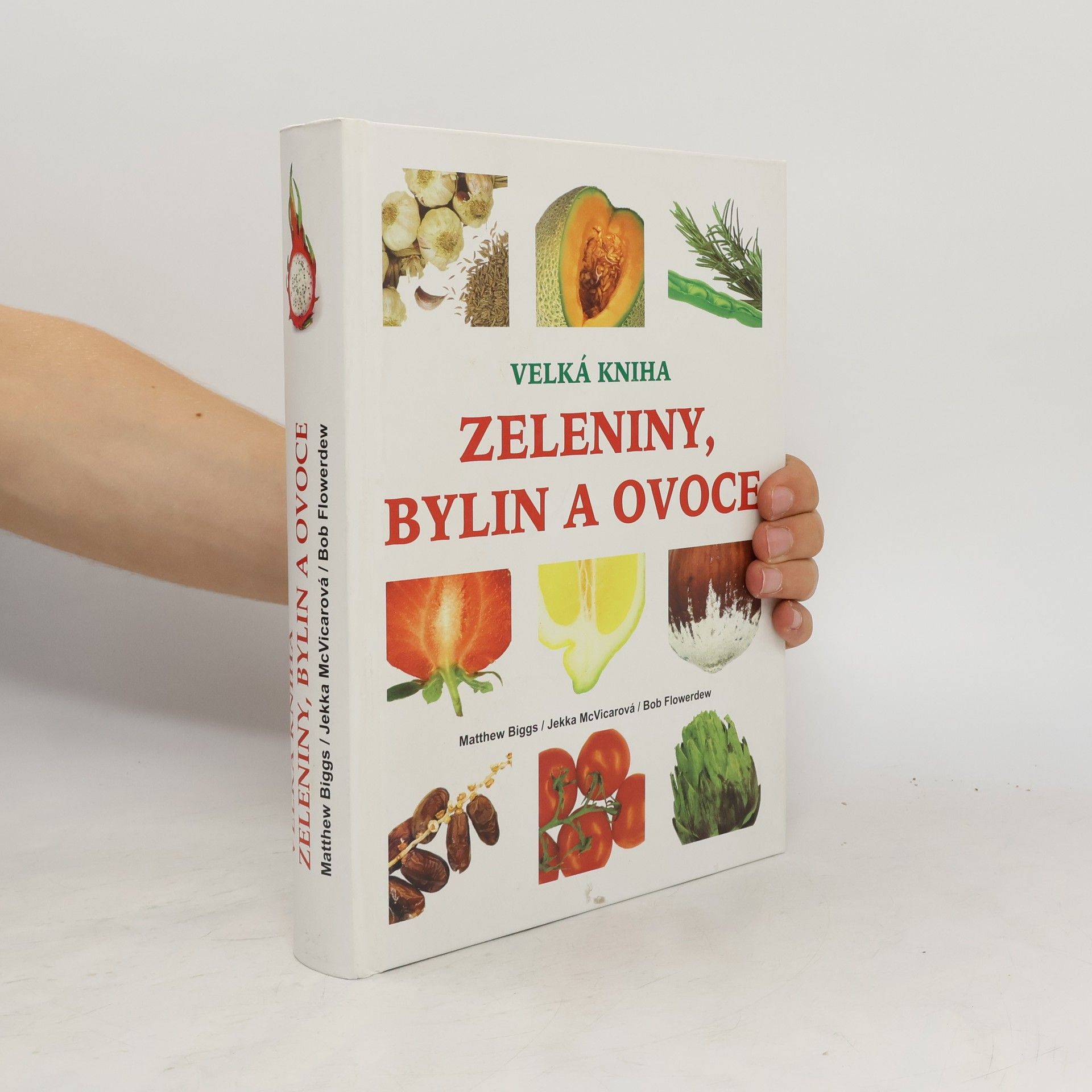 Matthew Biggs Velká kniha zeleniny, bylin a ovoce