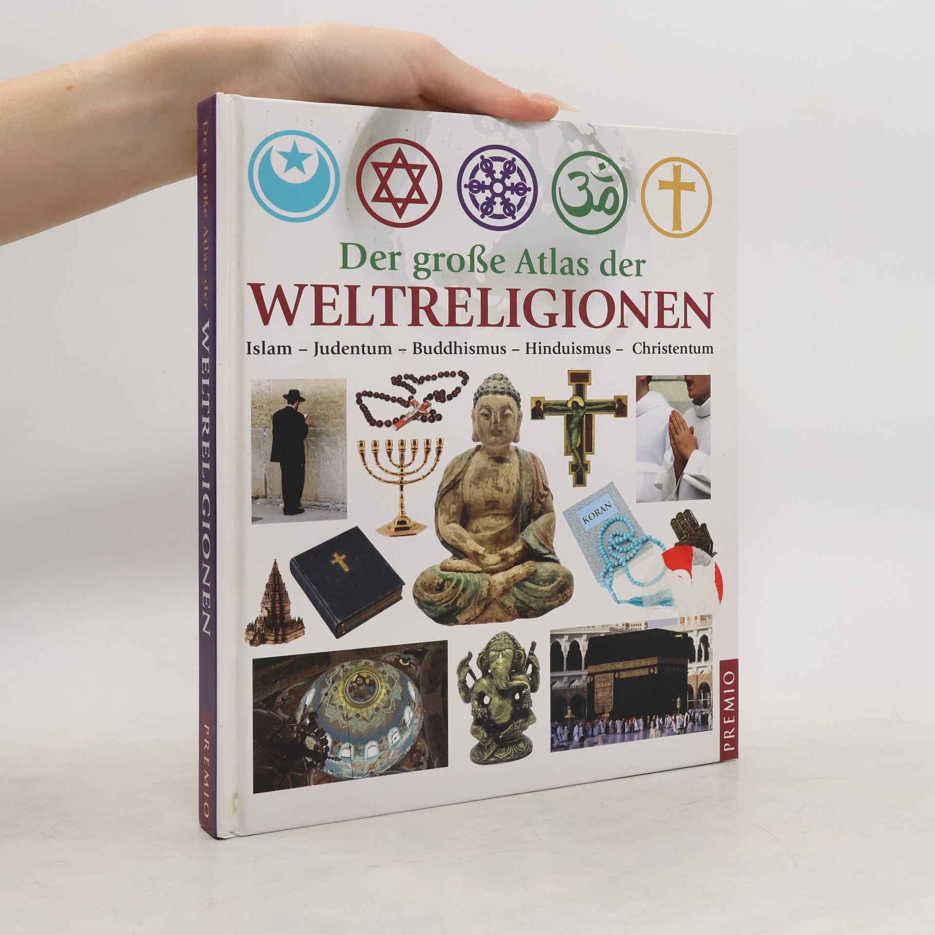 Frank von Berger Der große Atlas der Weltreligionen