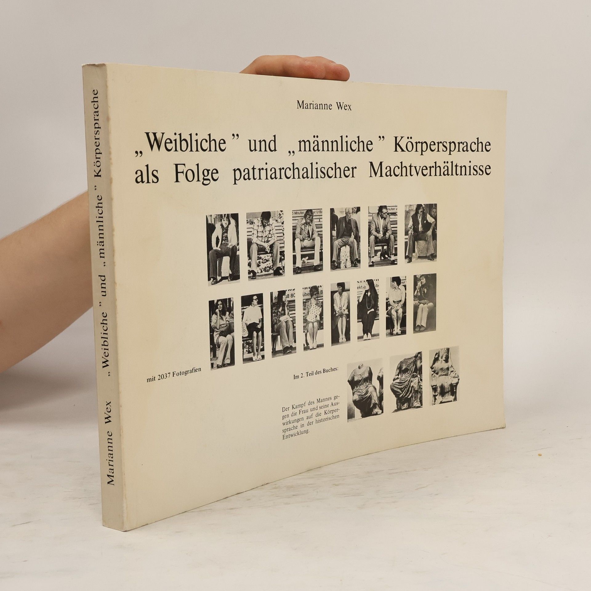 Marianne Wex ,,Weibliche" und ,,Männliche" Körpersprache als Folge Patriarchalischer Machtverhältnisse