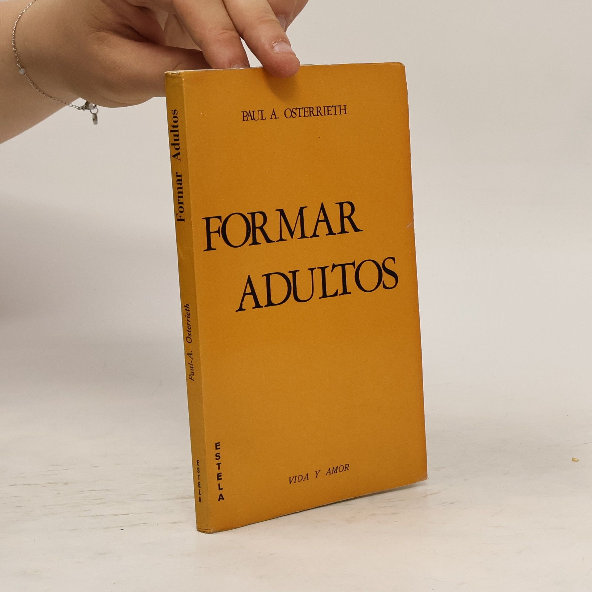 Paul A. Osterrieth Formar Adultos