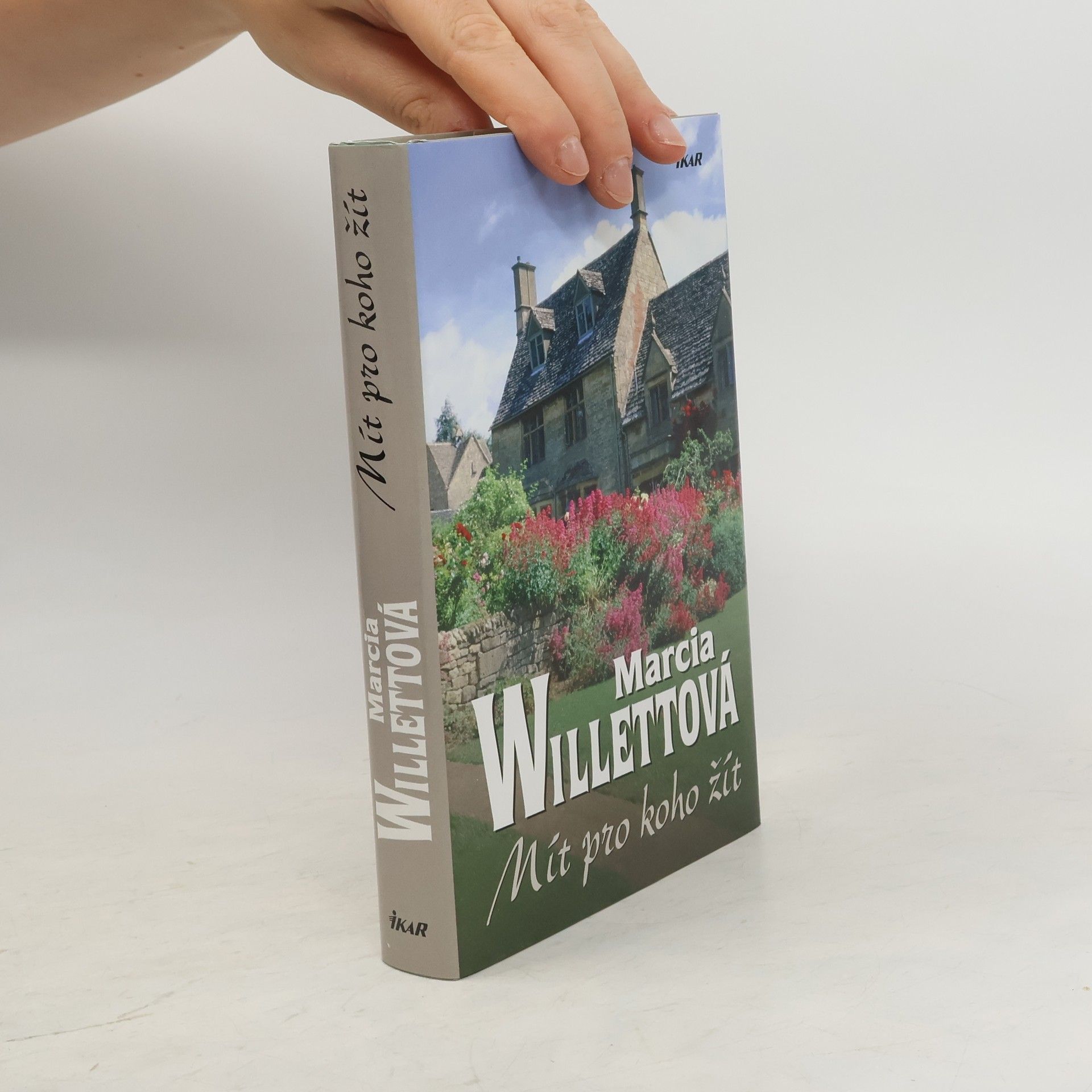 Marcia Willett Mít pro koho žít