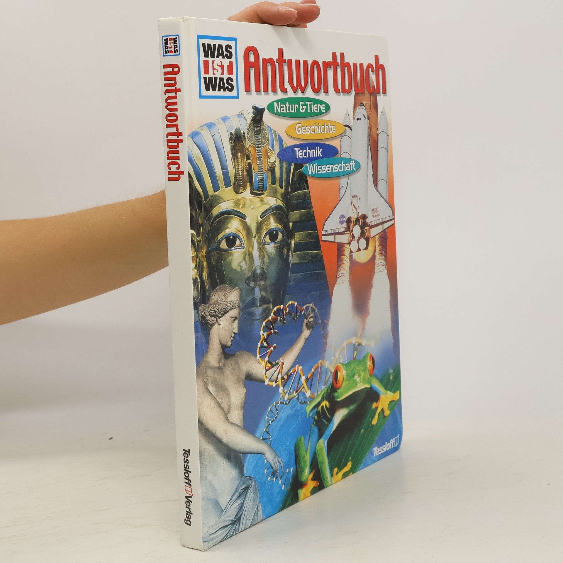 Collectif d'auteurs Antwortbuch Natur & Tiere, Geschichte, Technik, Wissenschaft