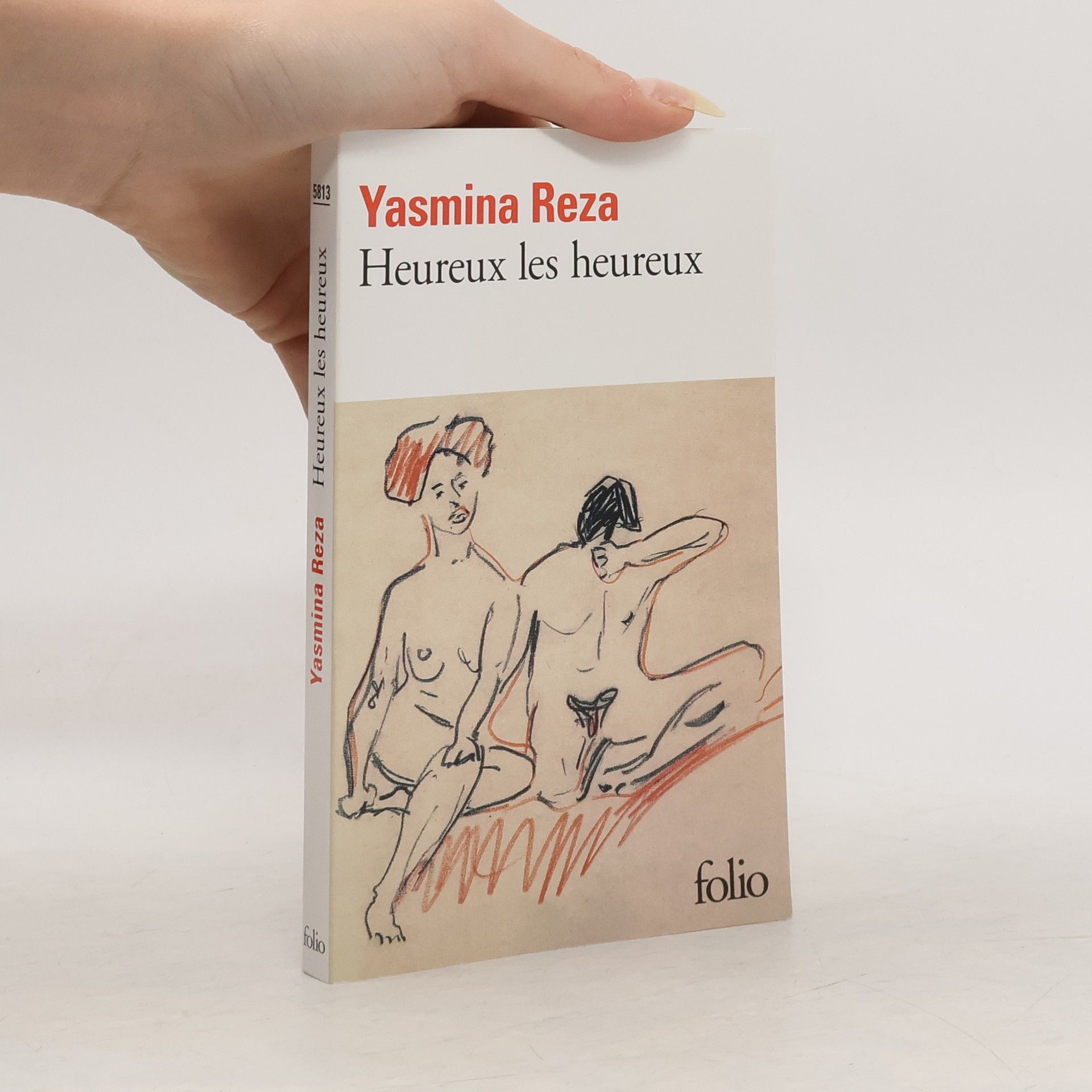 Yasmina Reza Heureux les heureux