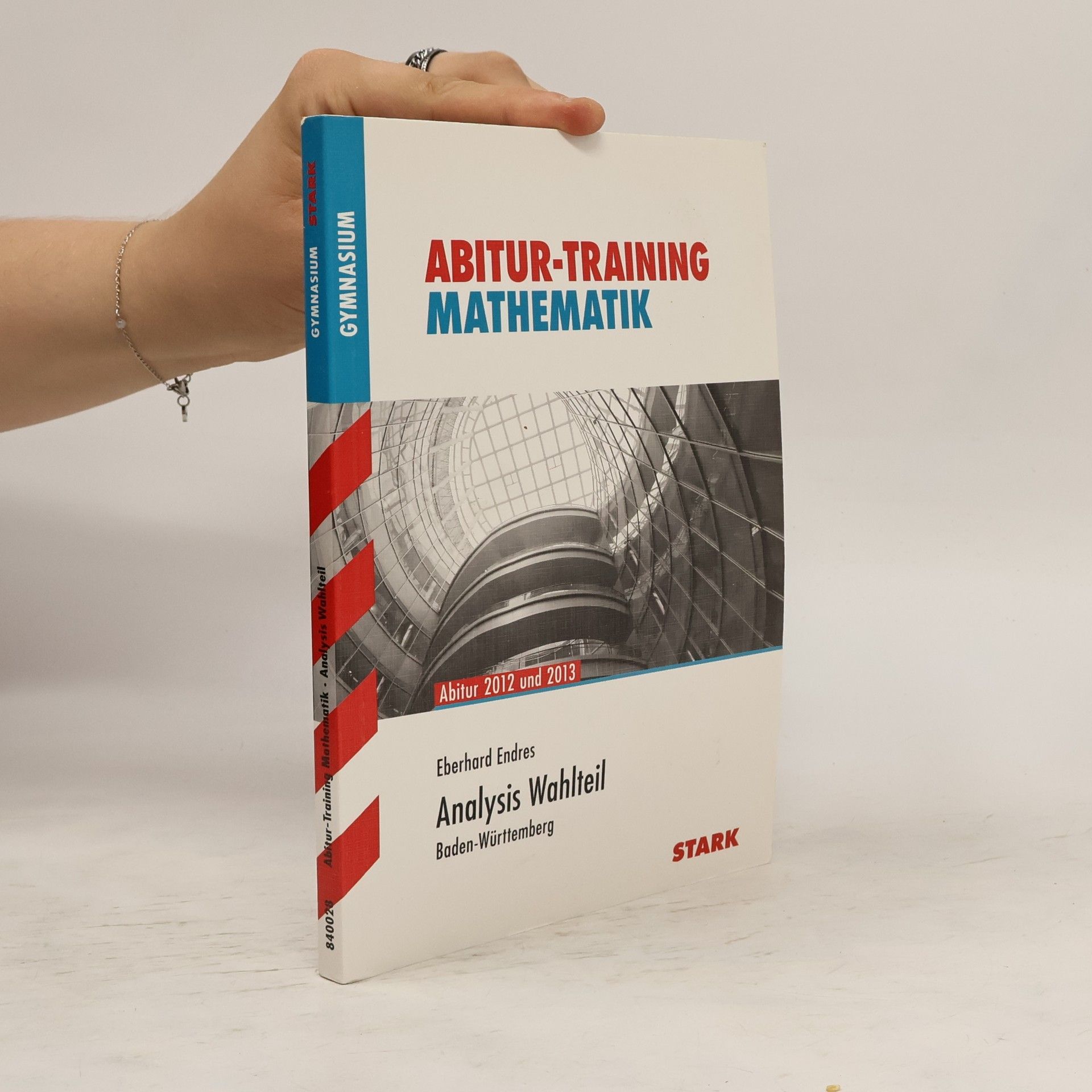 Eberhard Endres Abitur-Training Mathematik