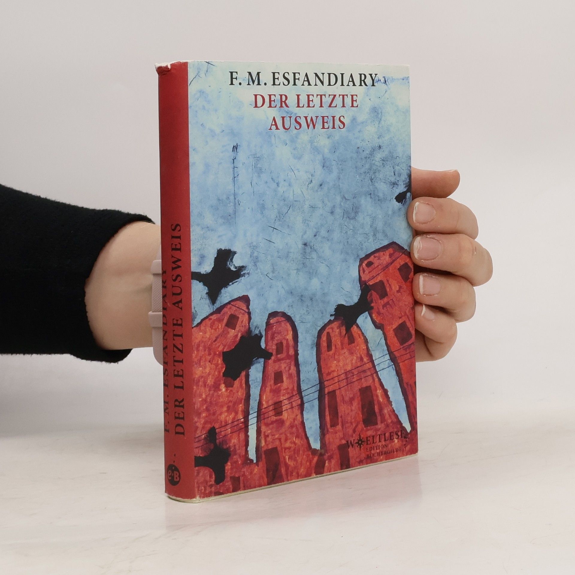 Fereidoun M. Esfandiary Der letzte Ausweis
