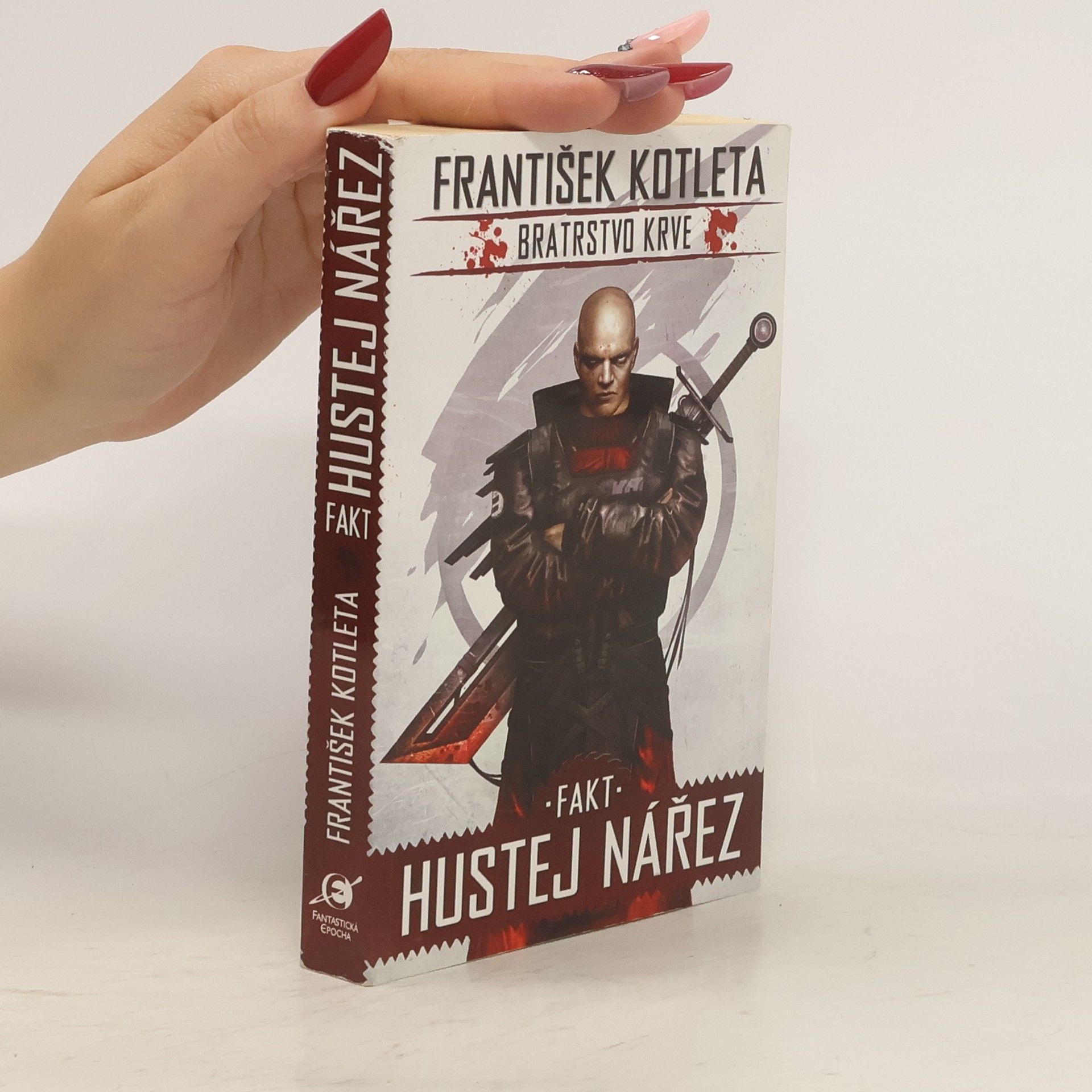 František Kotleta Fakt hustej nářez. Bratrstvo krve. Díl 2.