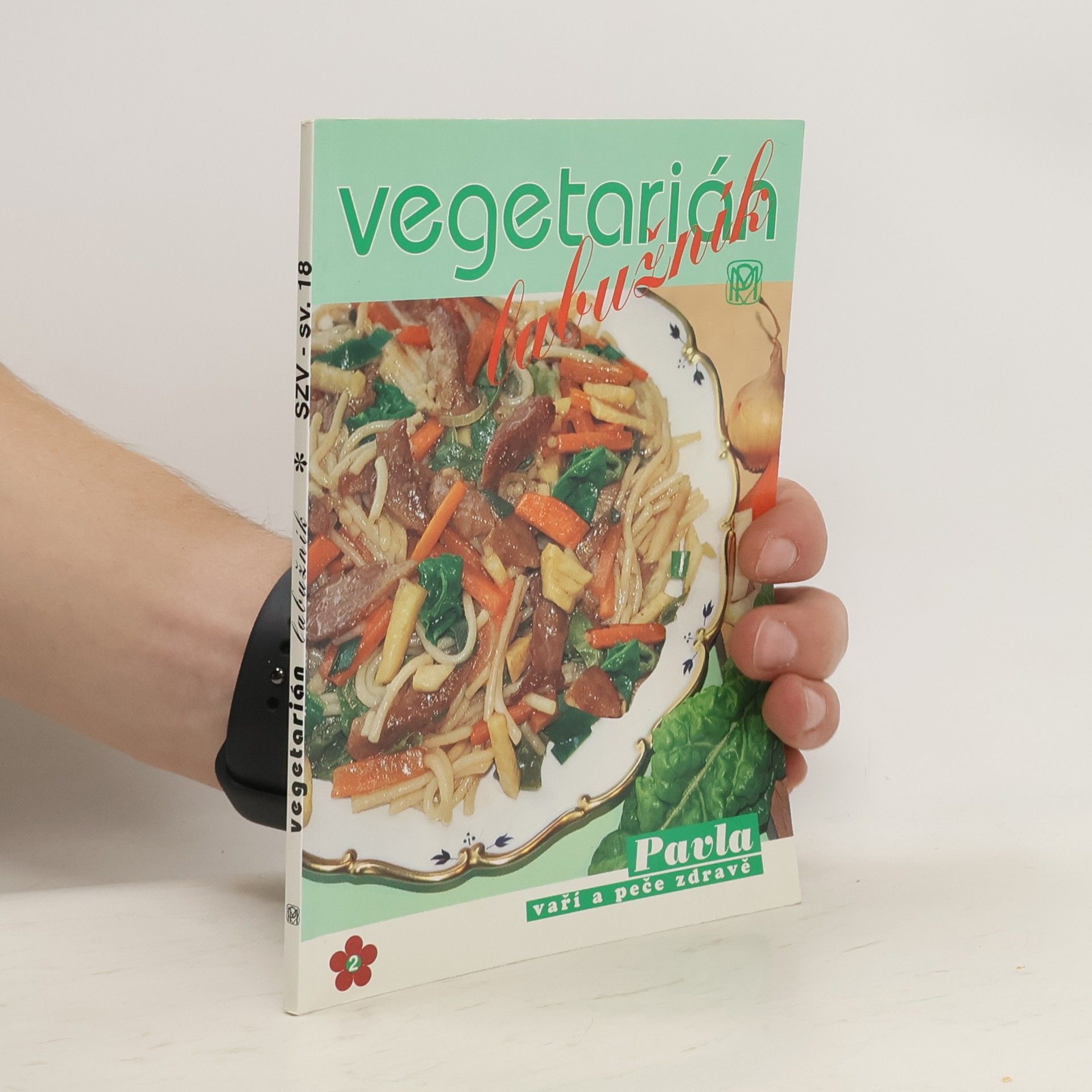 Božena Ševčíková Vegetarián labužník: Netradiční pokrmy bez masa