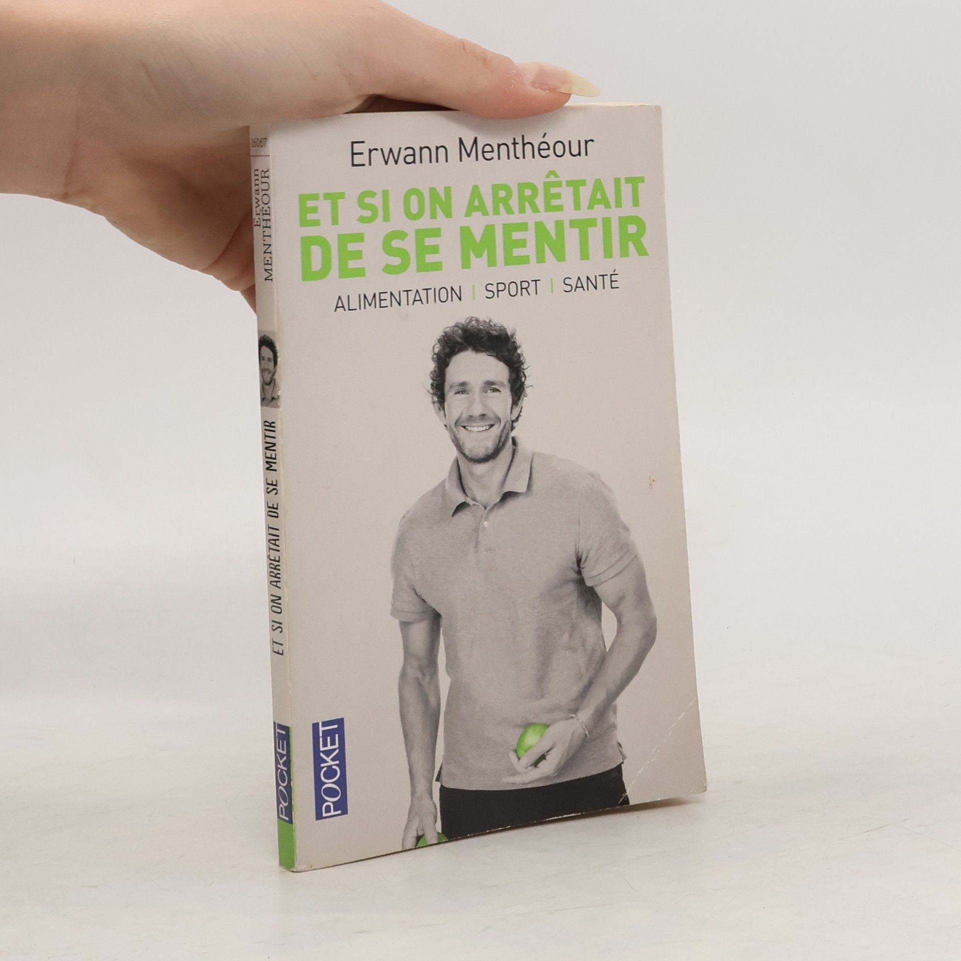 Menthéour Erwann Et si on arrêtait de se mentir