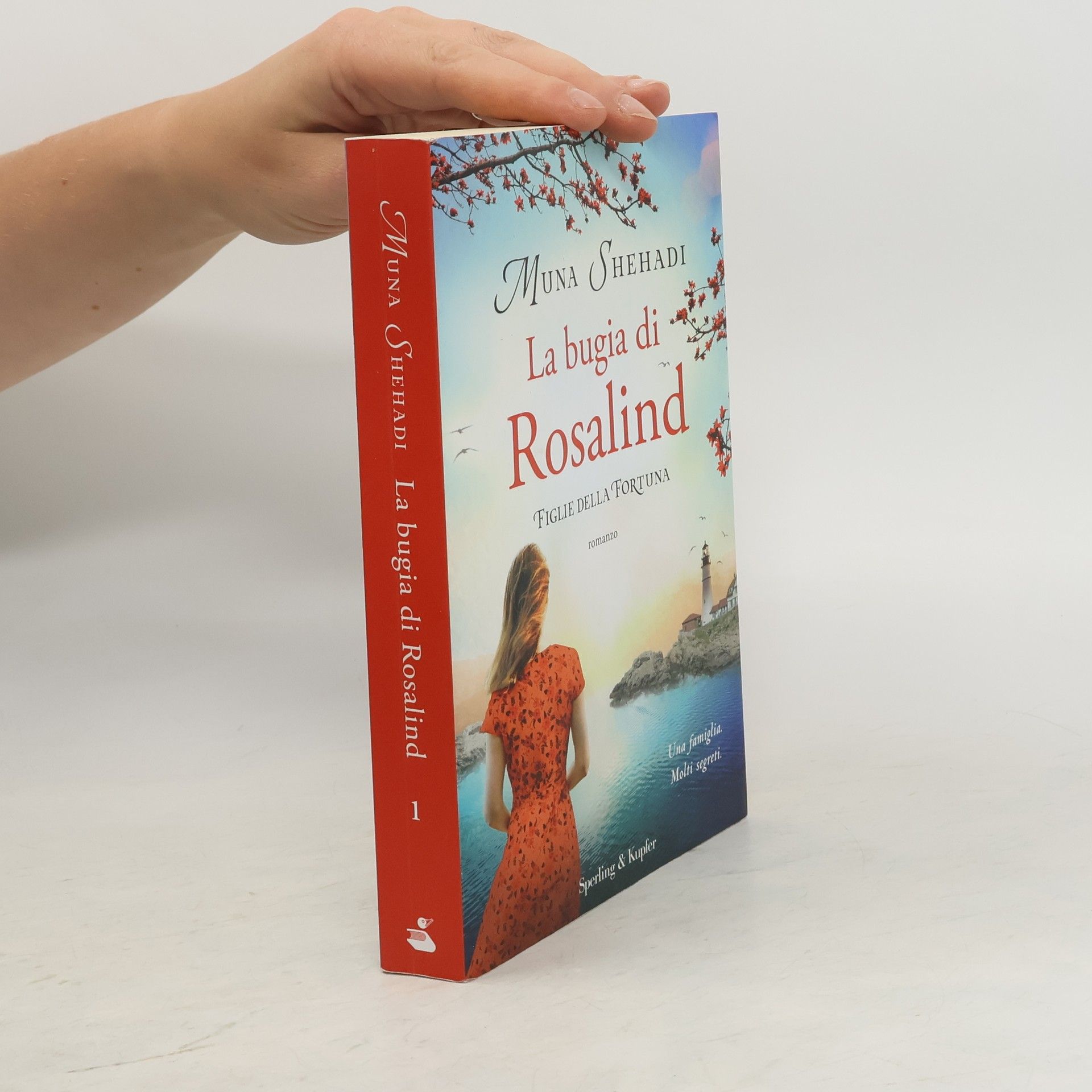 Muna Shehadi La bugia di Rosalind. Figlie della fortuna