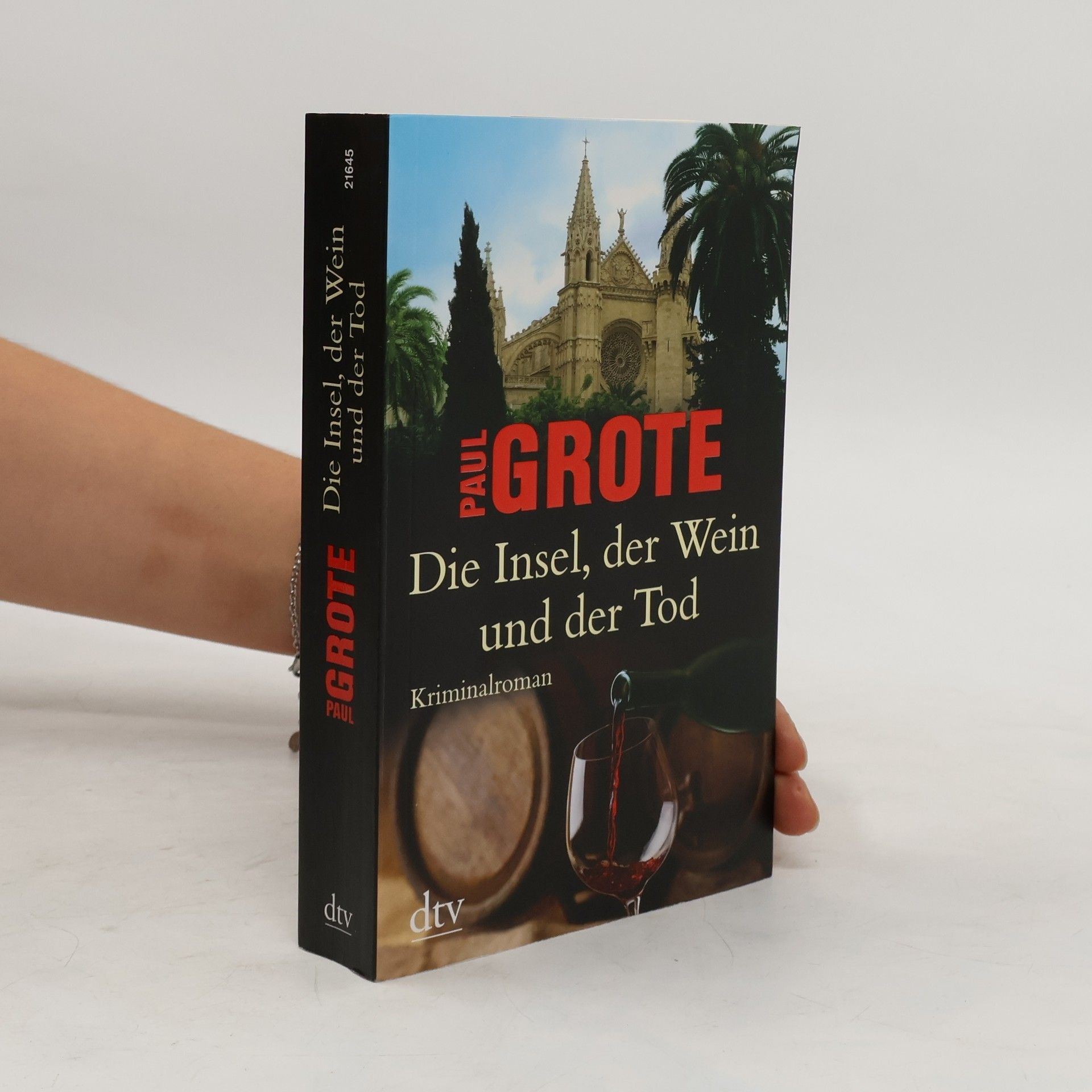 Paul Grote Die Insel, der Wein und der Tod