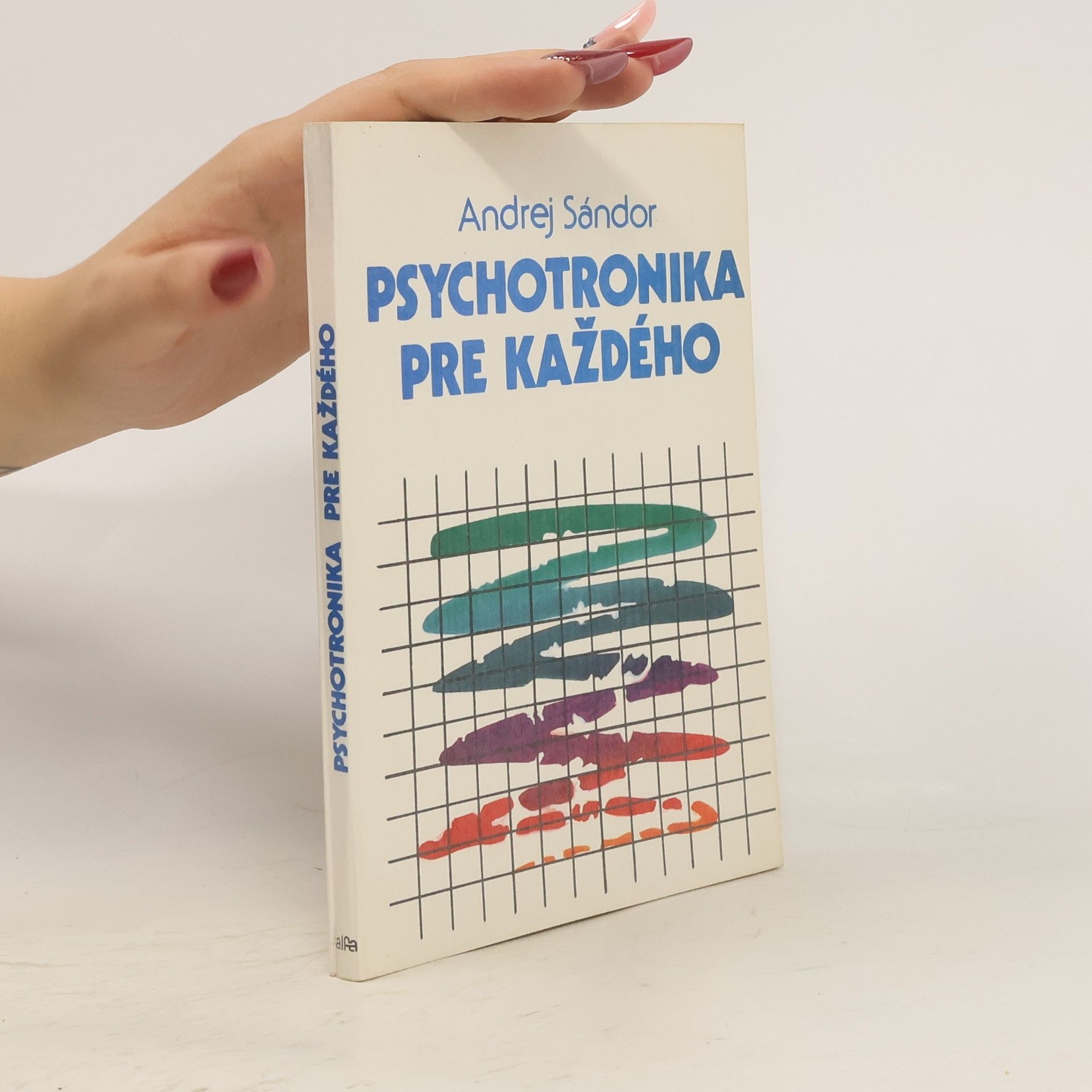 Andrej Sándor Psychotronika pre každého
