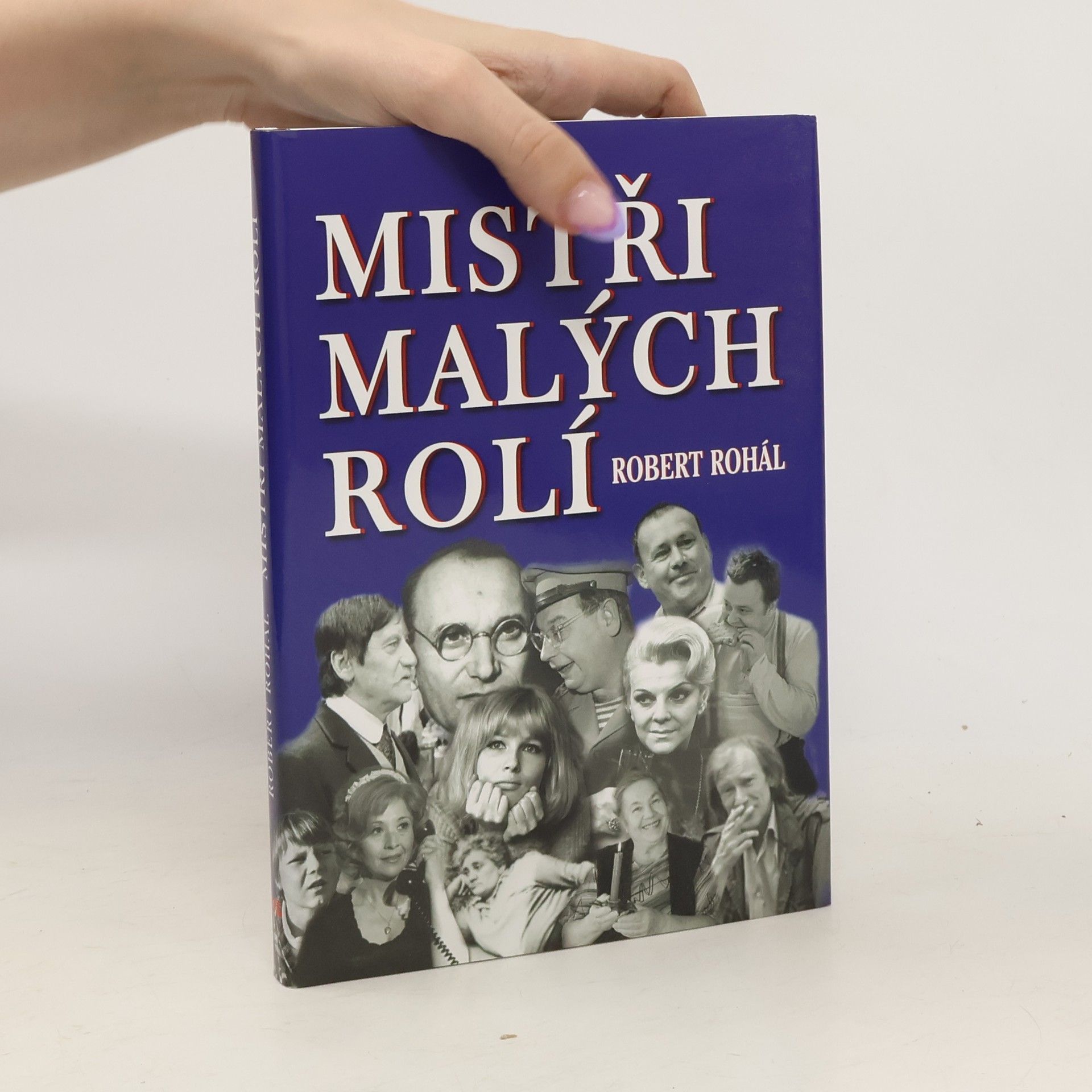 Robert Rohál Mistři malých rolí