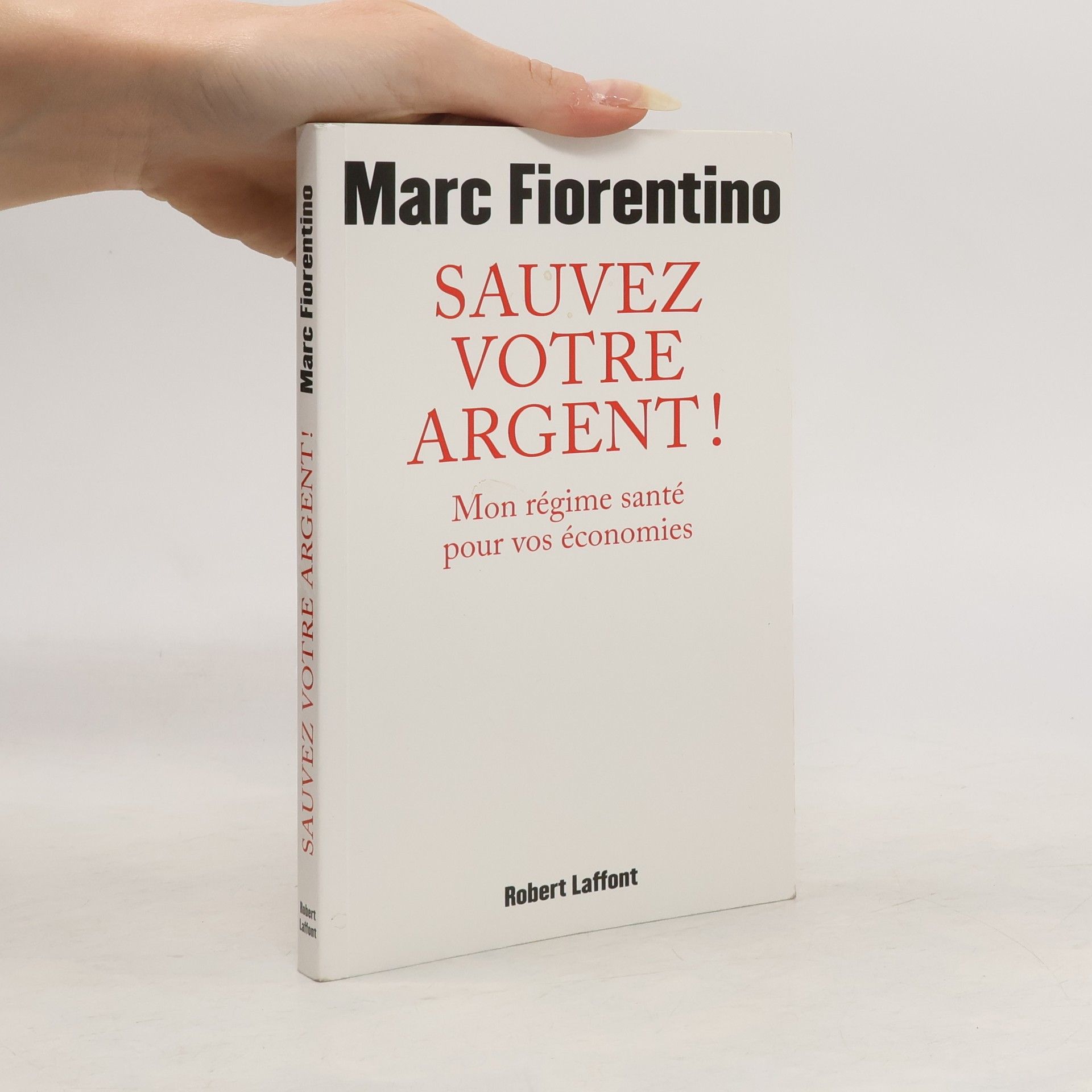 Marc Fiorentino Sauvez votre argent!