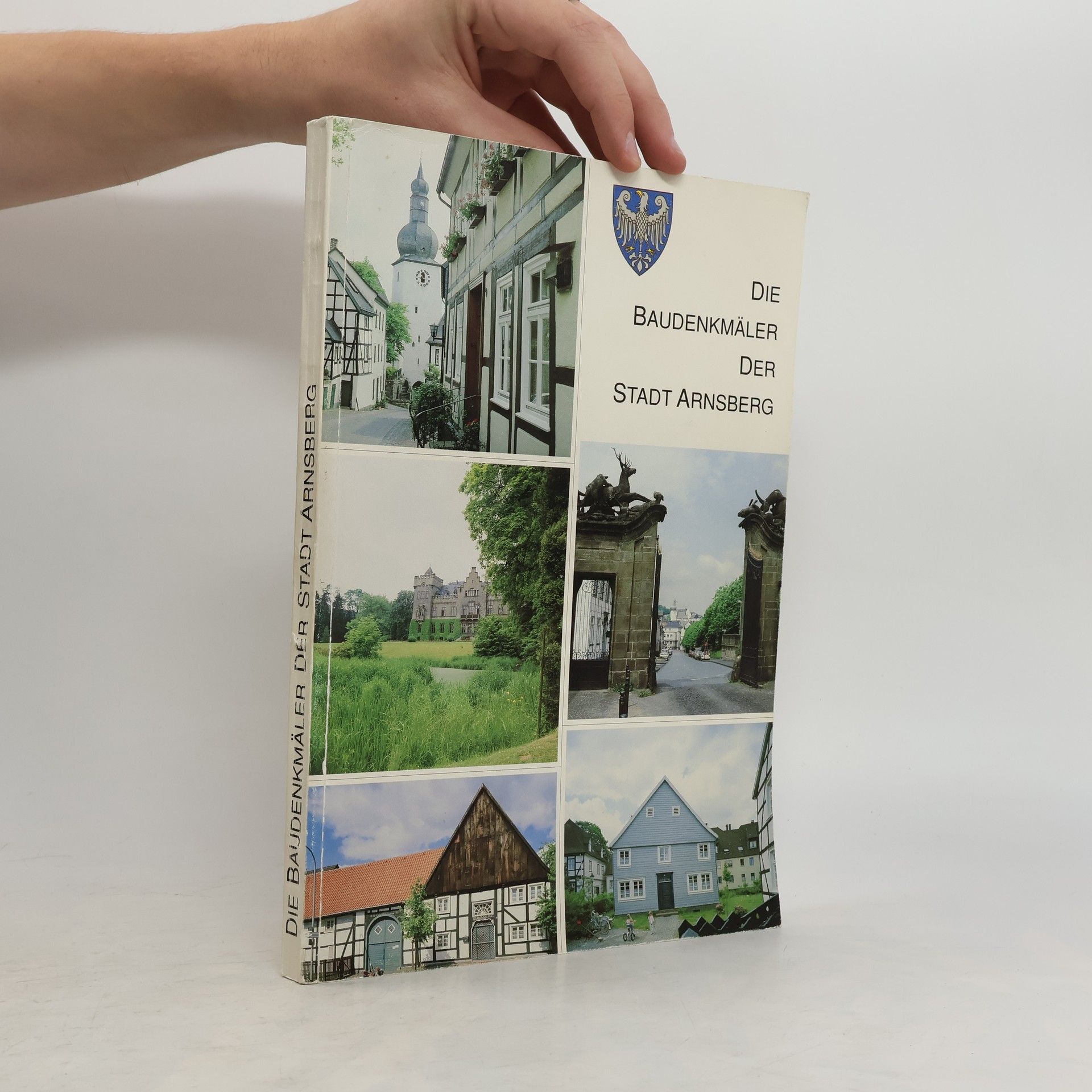 Uwe Haltaufderheide Die Baudenkmäler der Stadt Arnsberg