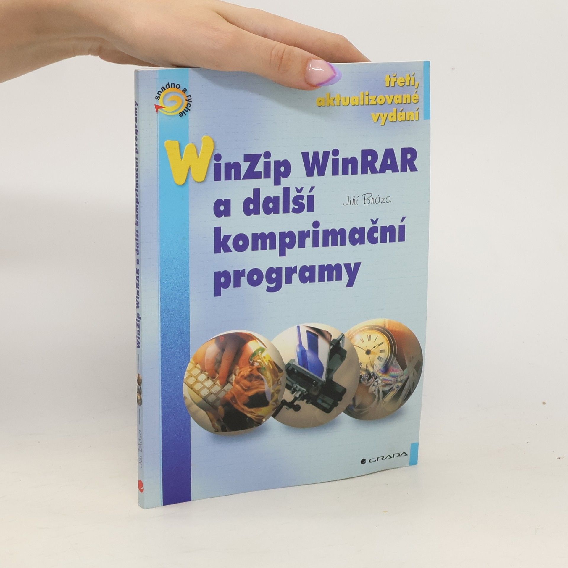 Jiří Brázda WinZip, WinRAR a další komprimační programy