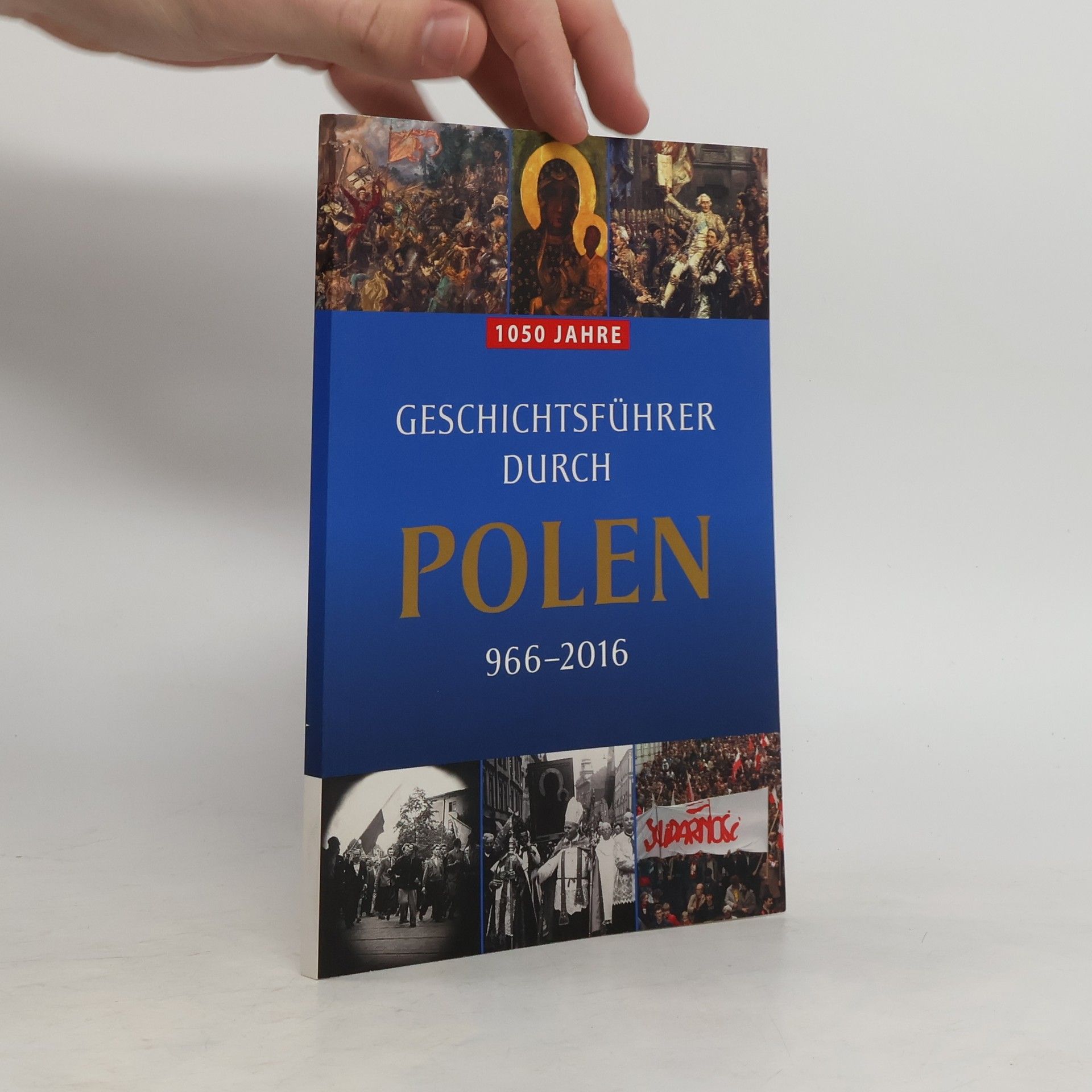 Lukasz Kamiński Geschichtsführer durch Polen, 966-2016