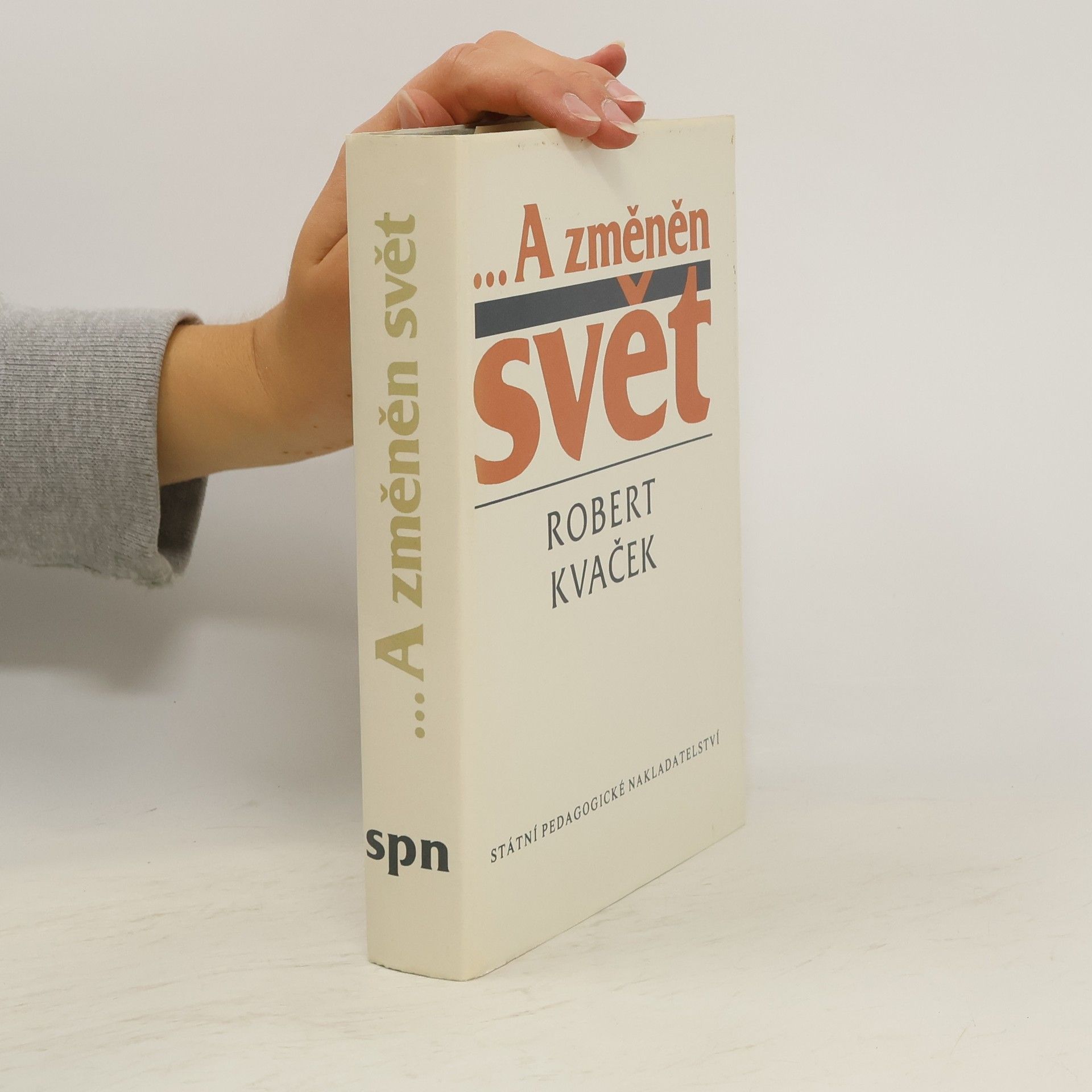Robert Kvaček ... A změněn svět