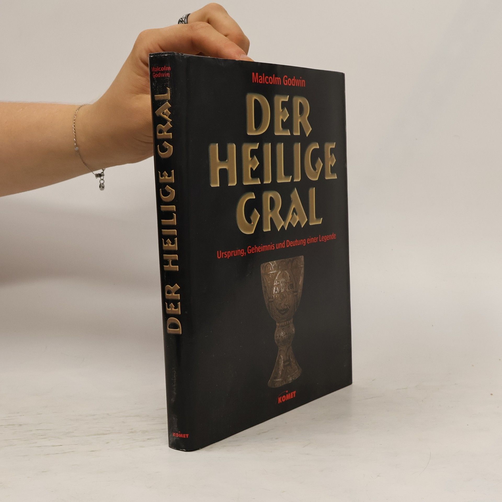 Godwin Malcolm Der Heilige Gral
