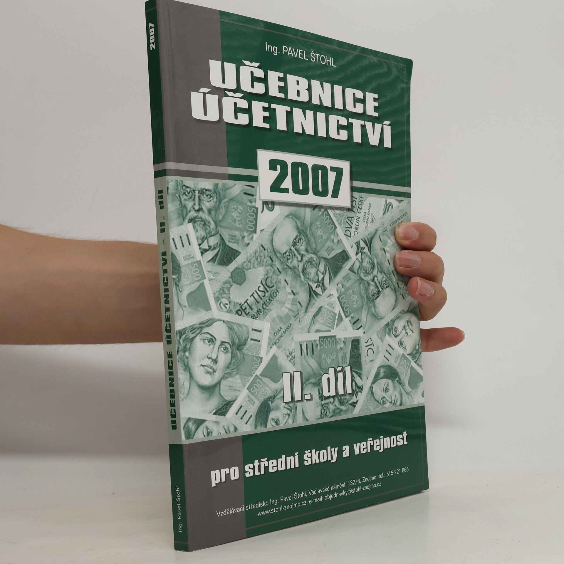Pavel Štohl Učebnice účetnictví pro střední školy a pro veřejnost. 2. díl