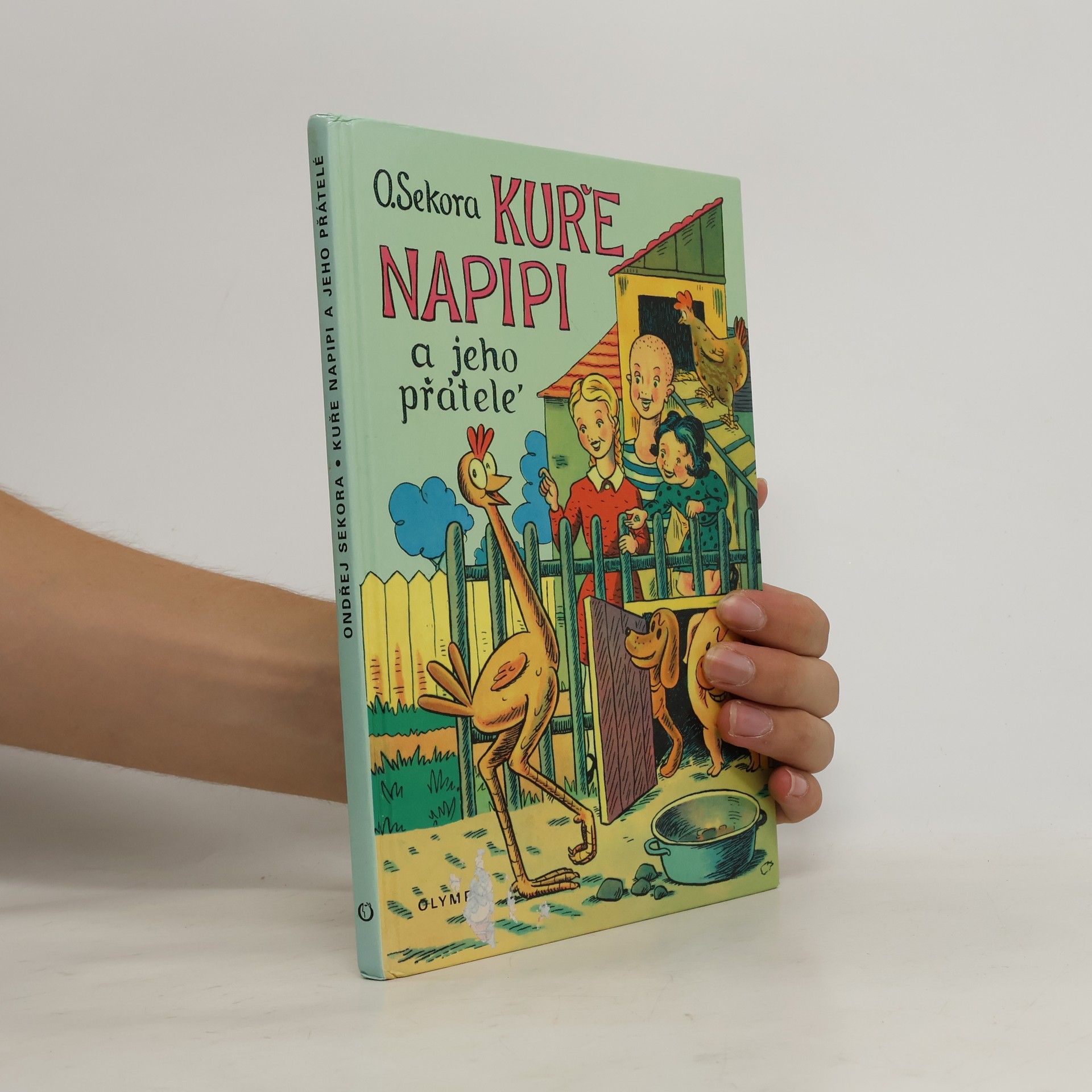 Ondřej J. Sekora Kuře Napipi a jeho přátelé
