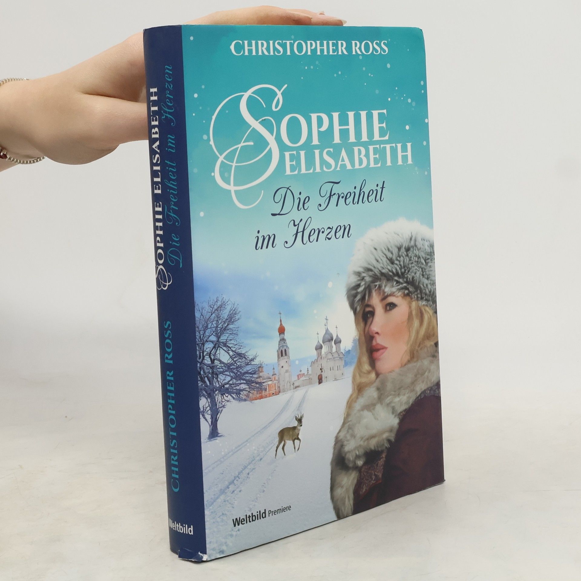 Christopher Ross Sophie Elisabeth - die Freiheit im Herzen