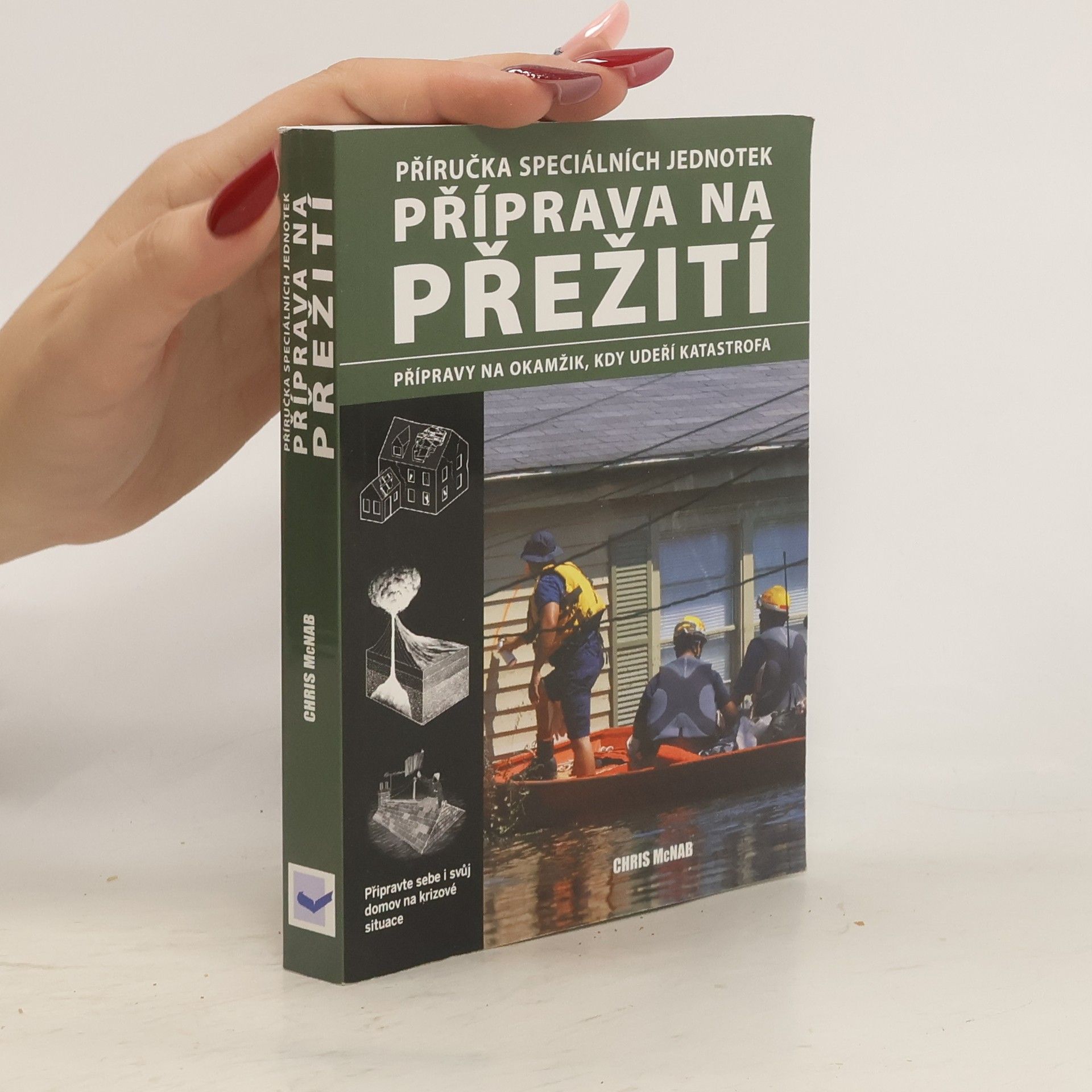 Chris McNab Příručka speciálních jednotek. Příprava na přežití