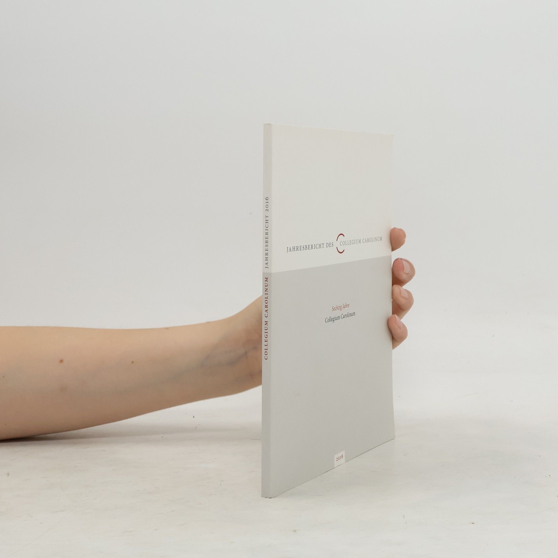 Kolektiv autorů Sechzig Jahre. Collegium Carolinum