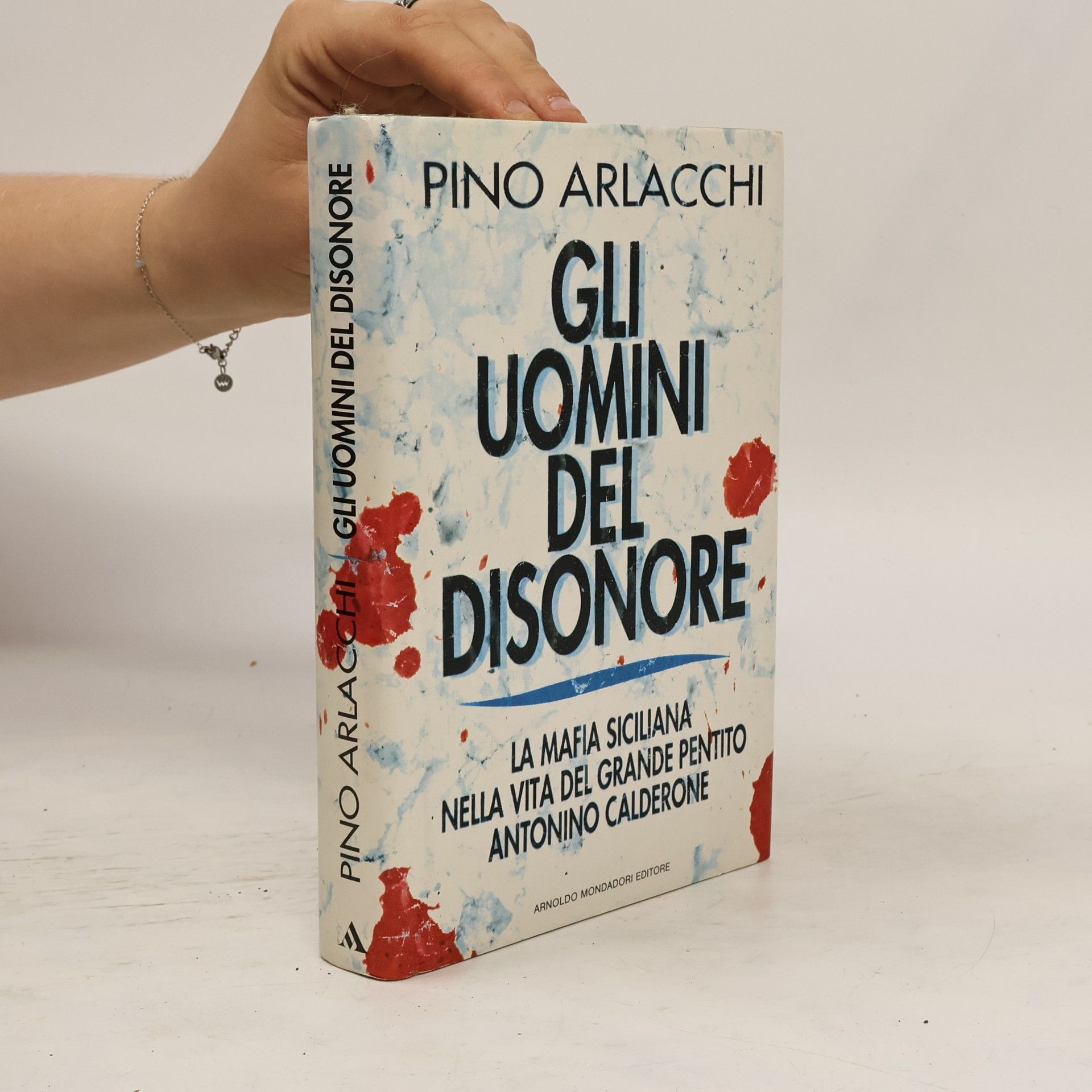 Pino Arlacchi Gli uomini del disonore