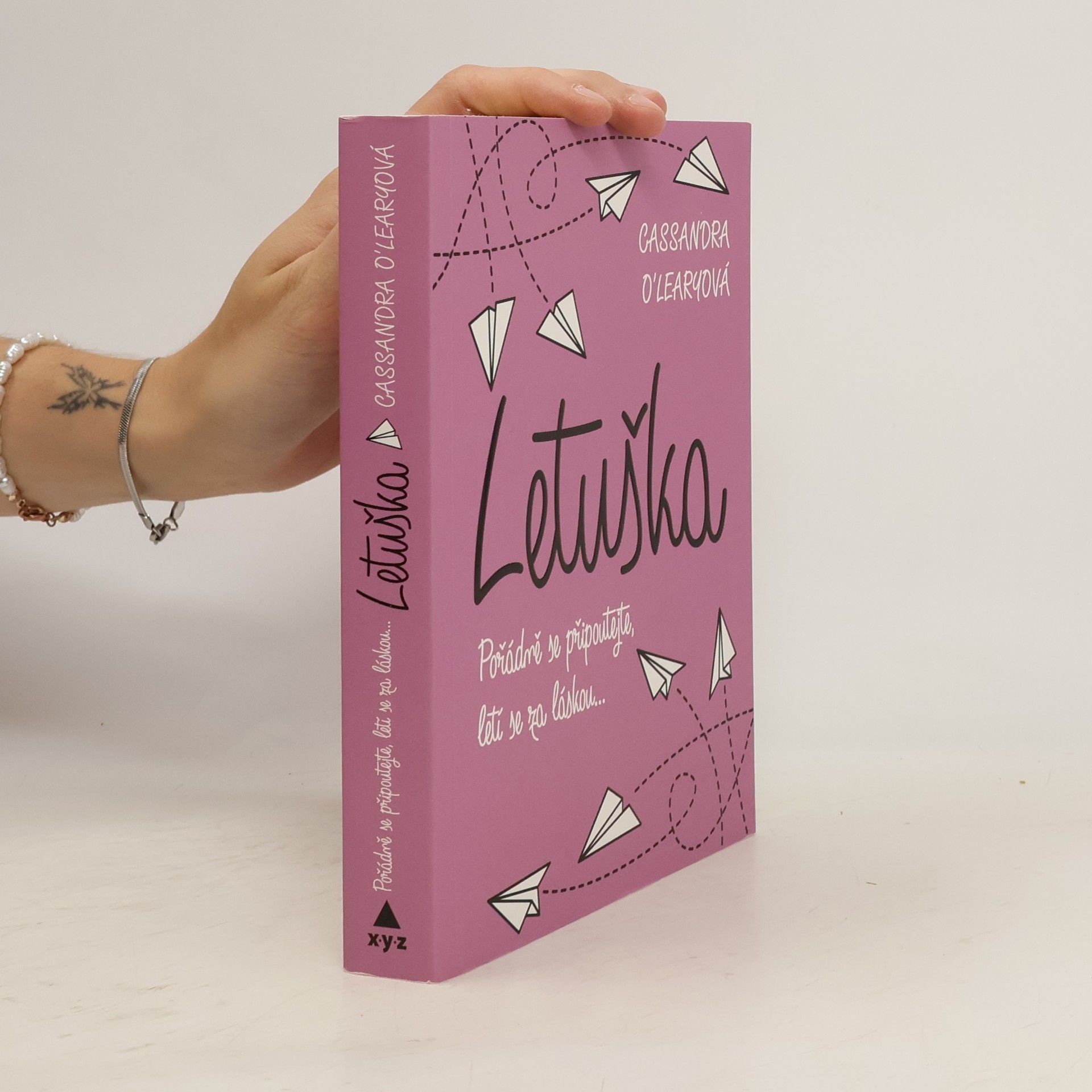 Cassandra O. Leary Letuška : pořádně se připoutejte, letí se za láskou...