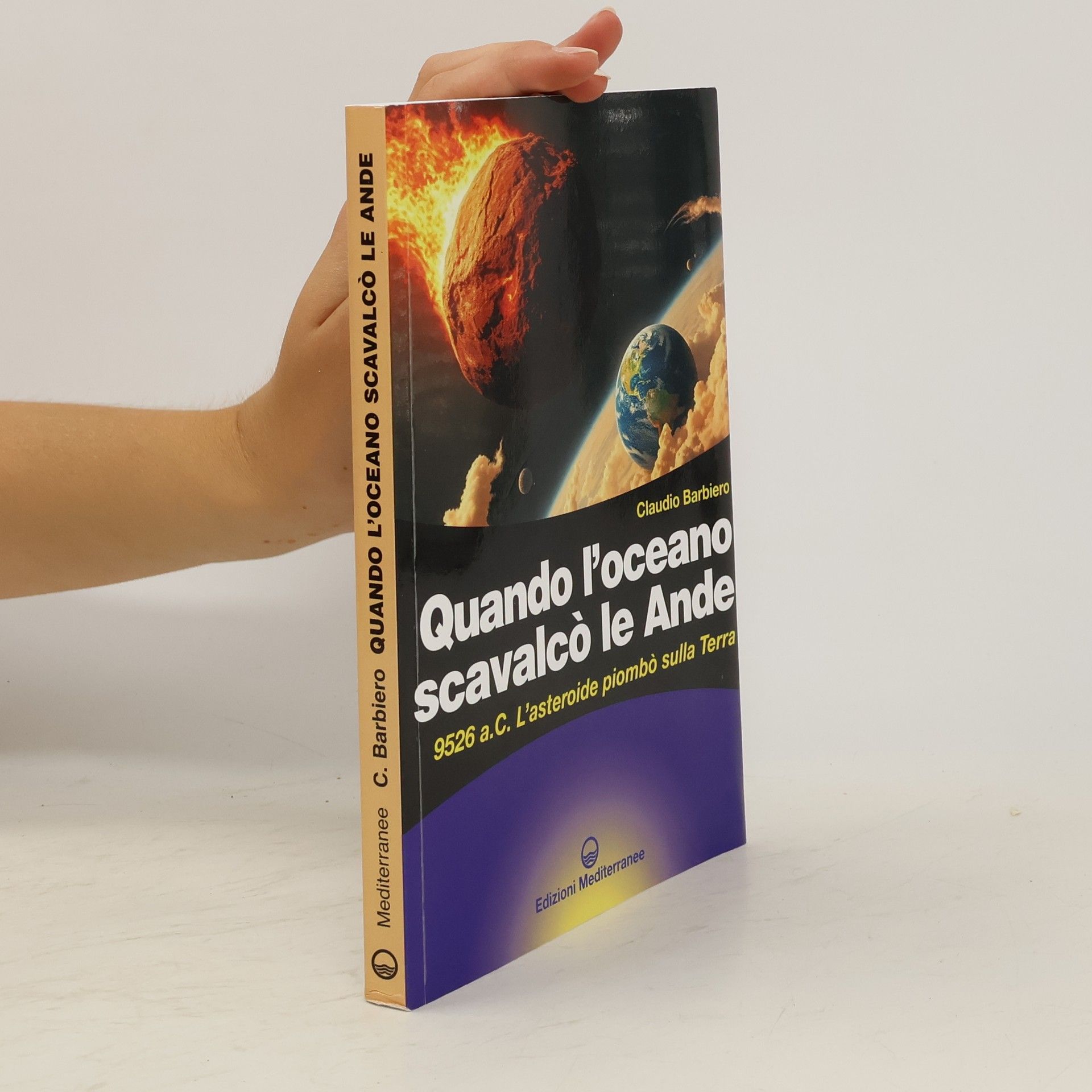 Claudio Barbiero Quando l'oceano scavalcò le Ande